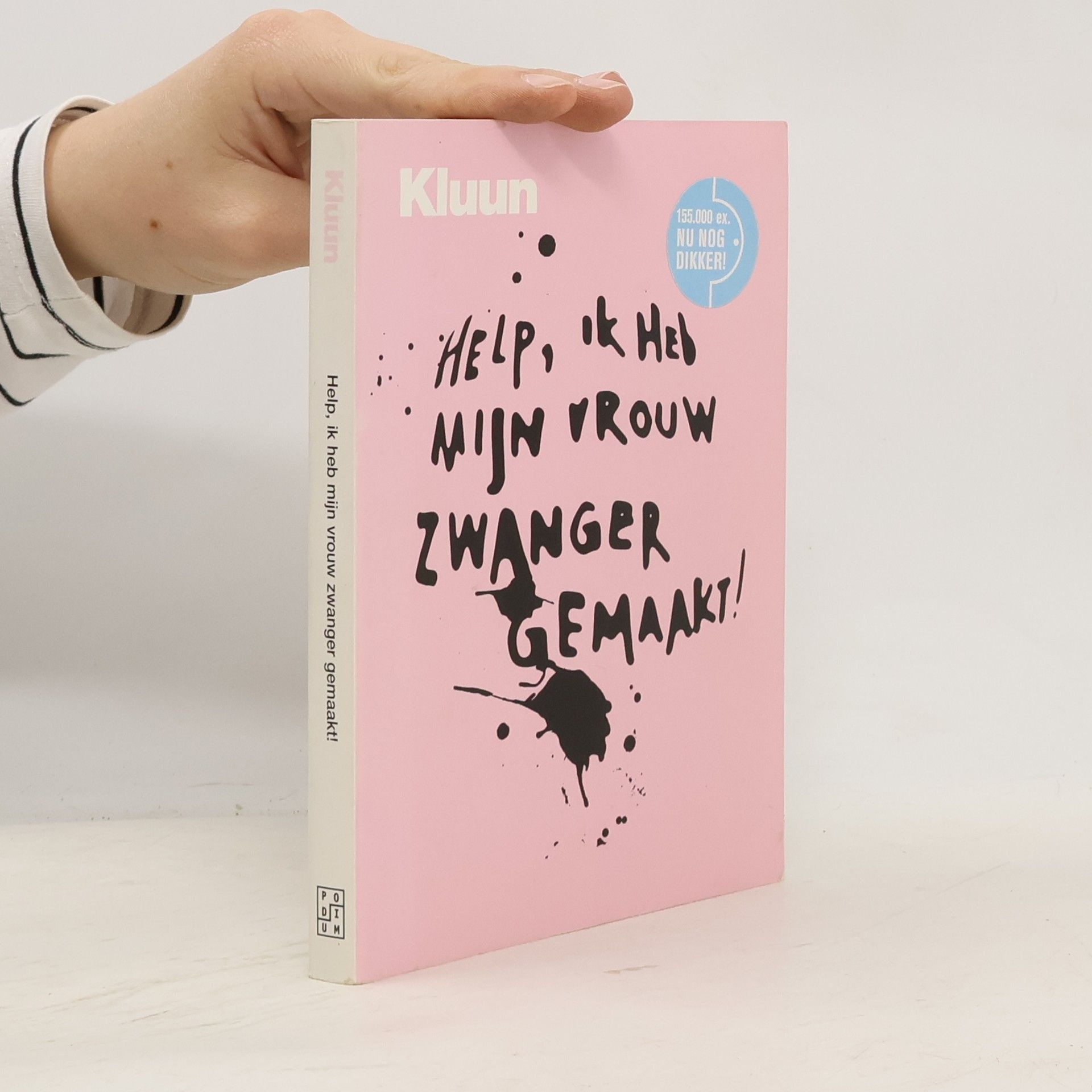 Kluun Help, ik heb mijn vrouw zwanger gemaakt!