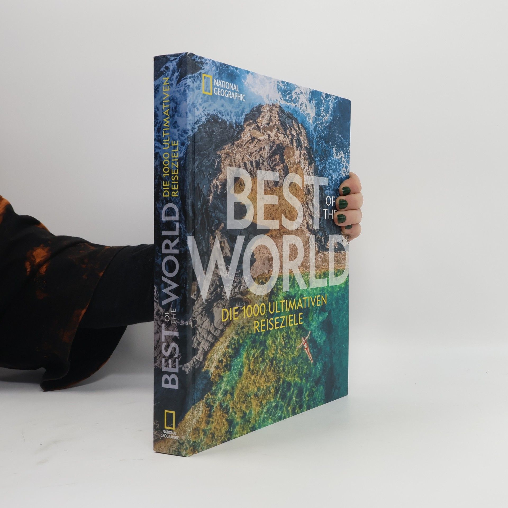 AA.VV. National Geographic Best of the World. Die 1000 ultimativen Reiseziele