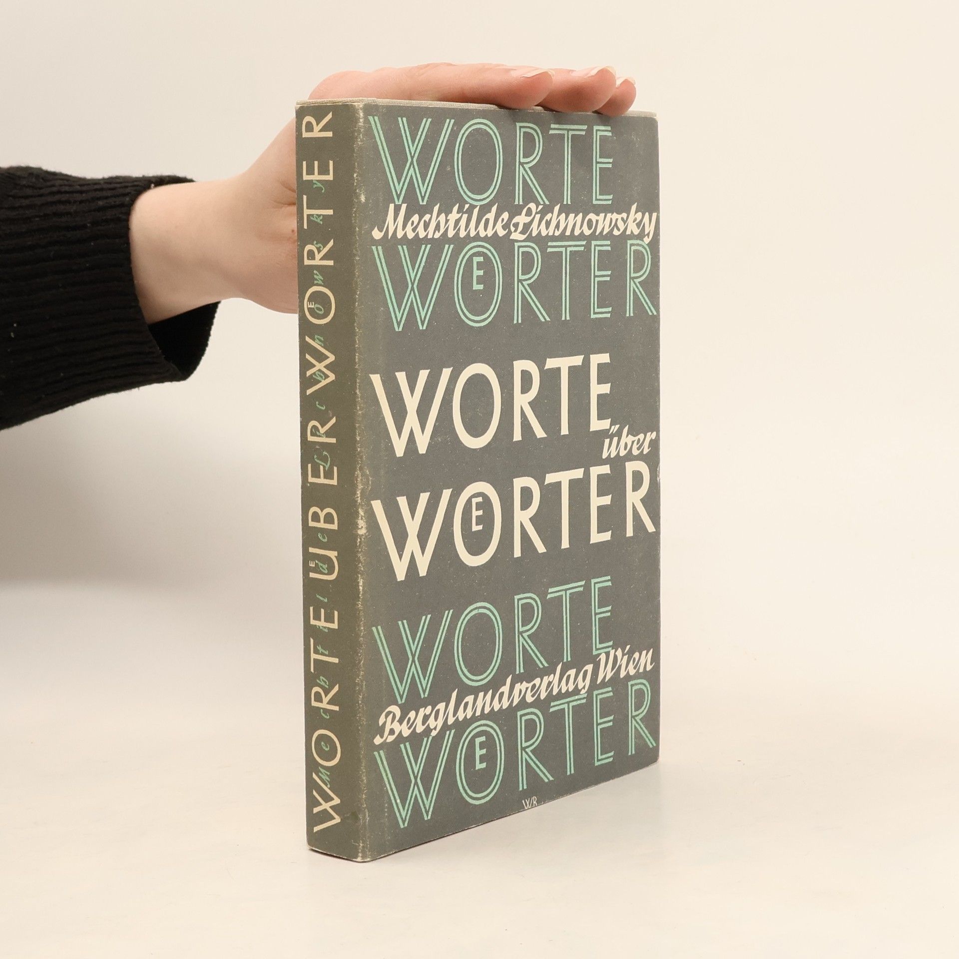 Mechtilde Lichnowsky Worte über Wörter