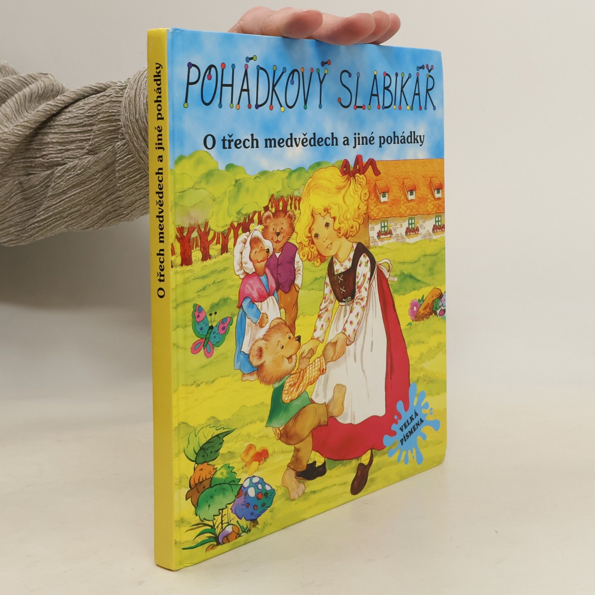 Kolektiv autorů Pohádkový slabikář. O třech medvědech a jiné pohádky