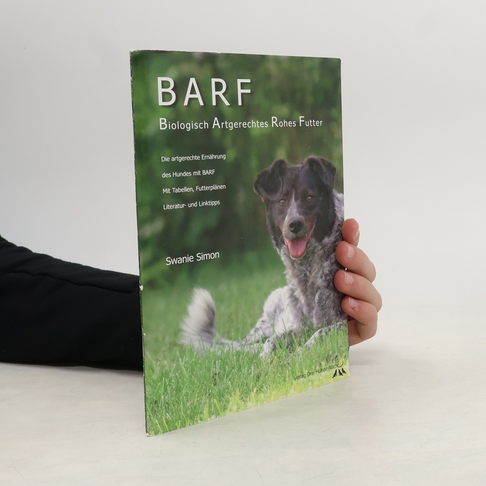 Swanie Simon BARF - Biologisch Artgerechtes Rohes Futter