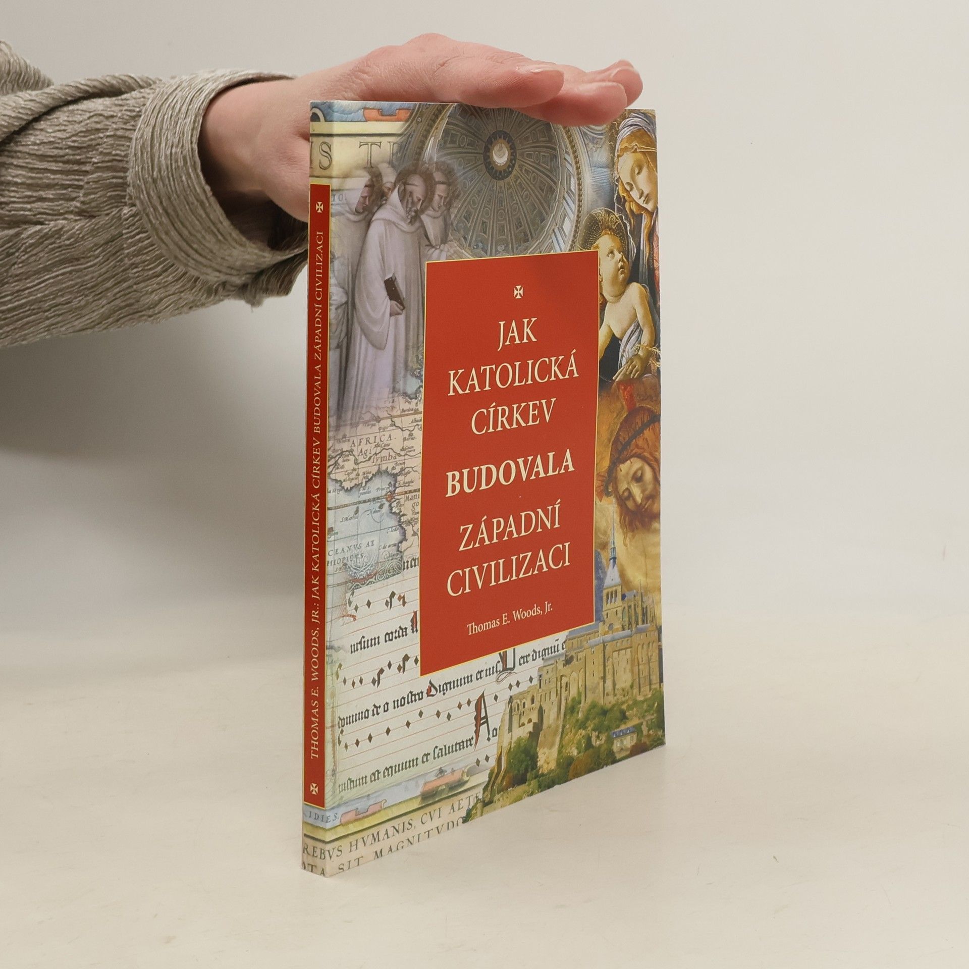Thomas E. Woods Jak katolická církev budovala západní civilizaci