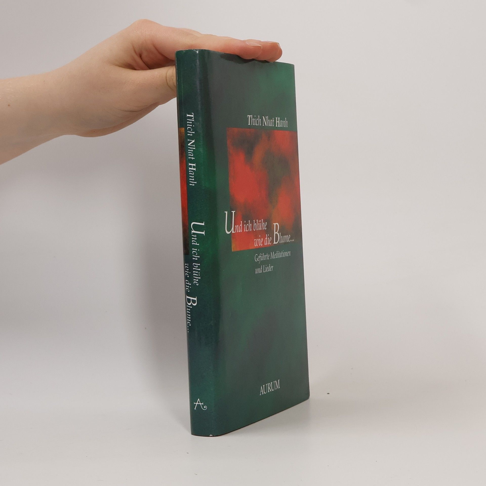 Thích Nhất Hạnh Und ich blühe wie die Blume ...