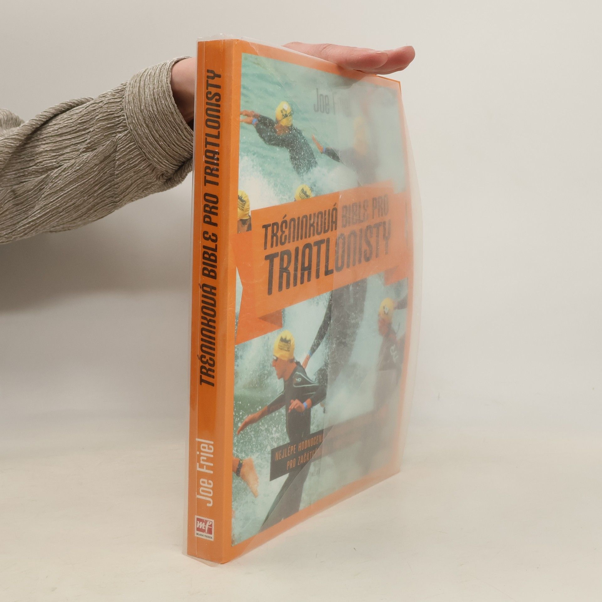 Joe Friel Tréninková bible pro triatlonisty