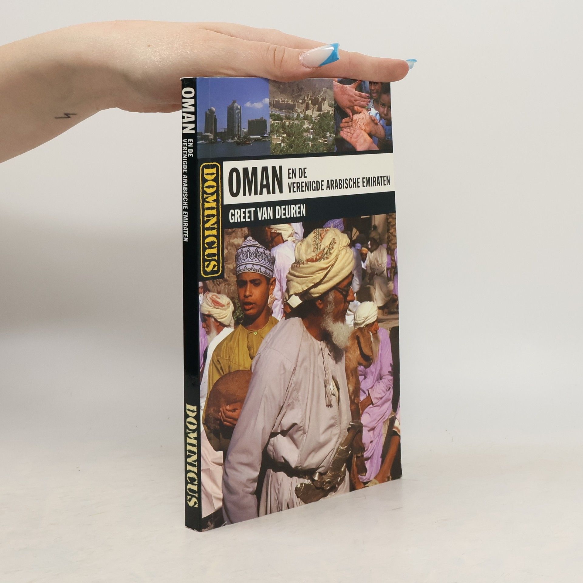 Greet Van Deuren Oman en de Verenigde Arabische Emiraten