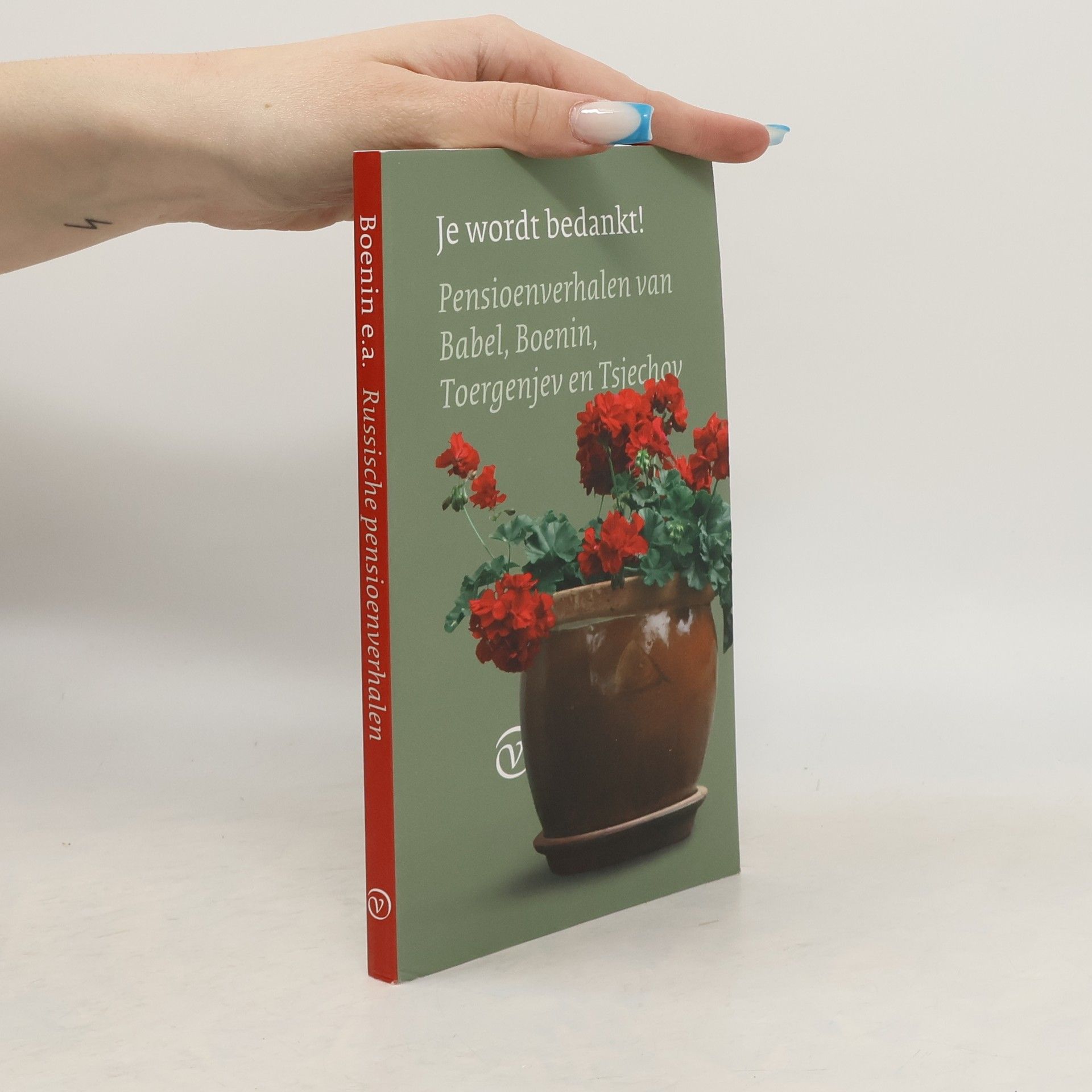 Autorenkollektiv Je wordt bedankt! Pensioenverhalen van Babel, Boenin, Toergenjev en Tsjechov