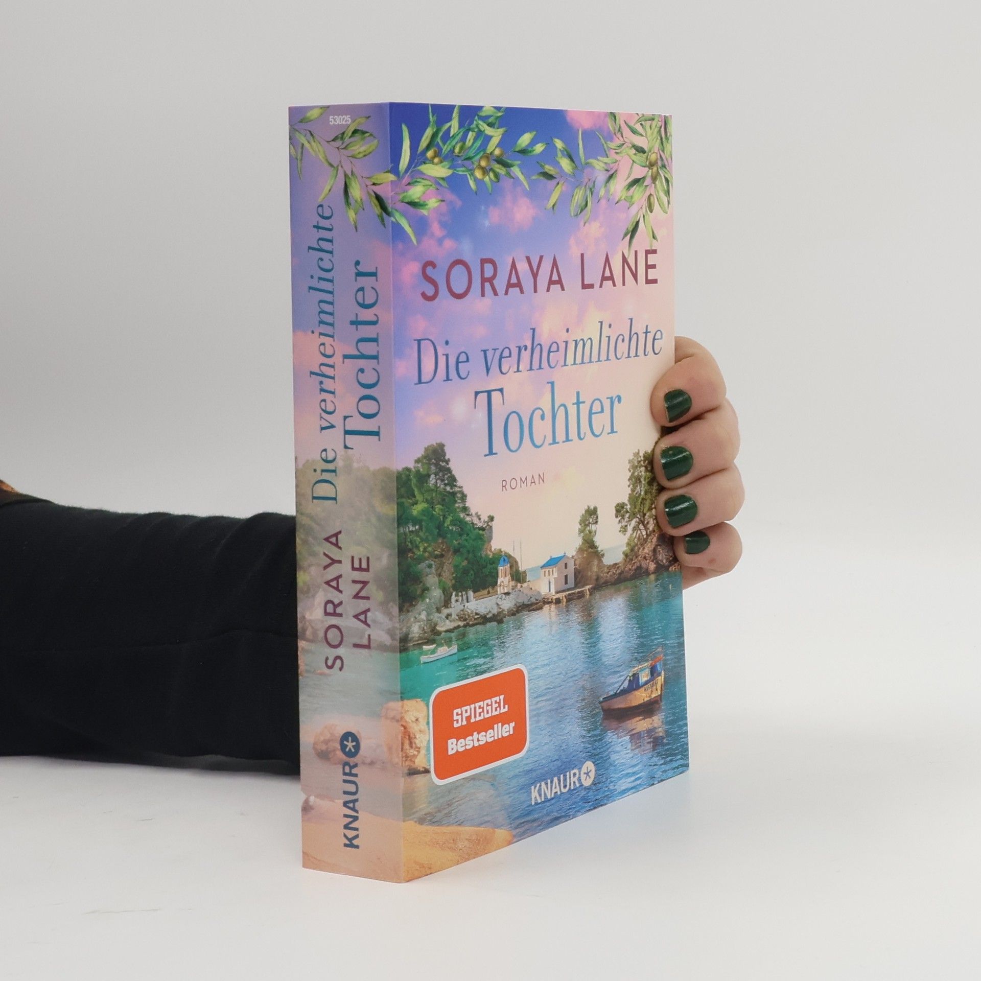 Soraya M. Lane Die verheimlichte Tochter