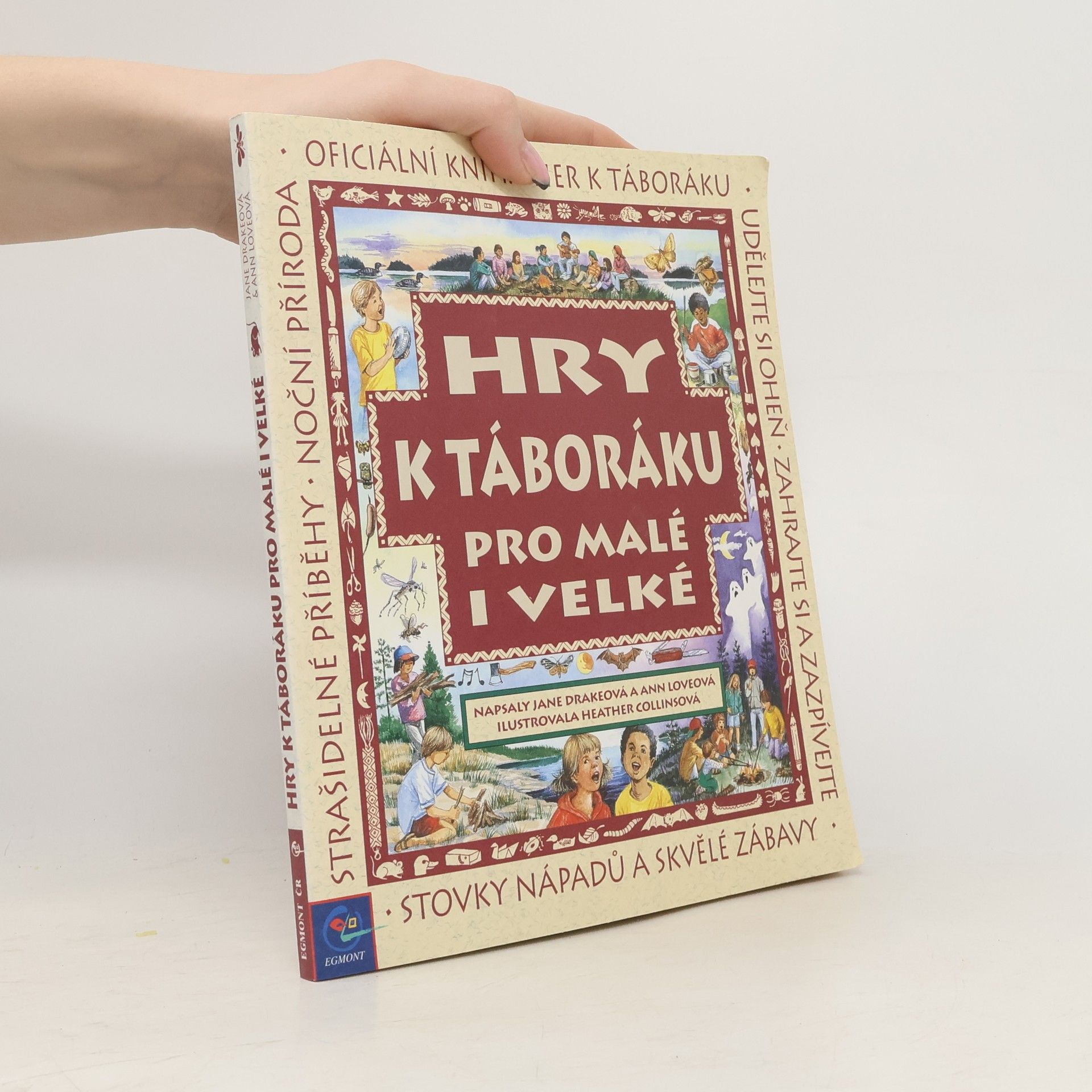 Jane Drake Hry k táboráku pro malé i velké