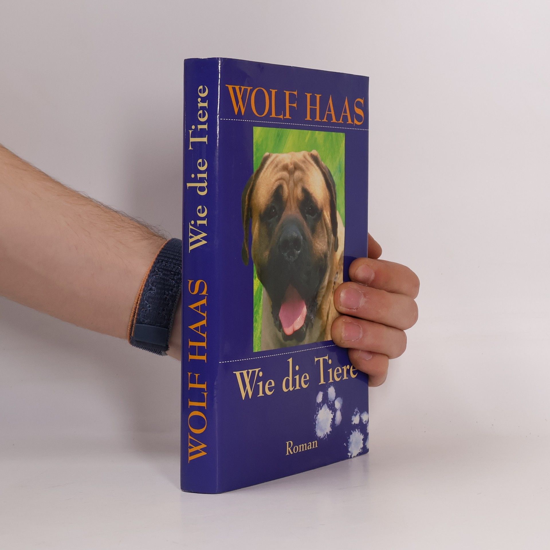 Wolf Haas Wie die Tiere