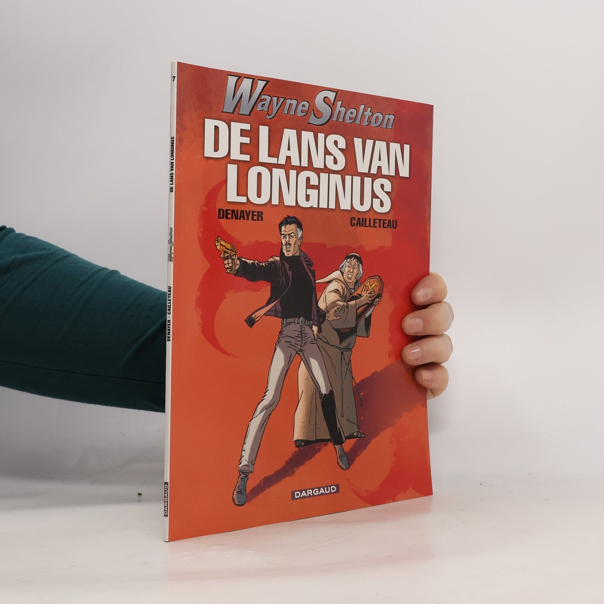 Bertrand Denoulet Wayne Shelton - 7: De lans van Longinus