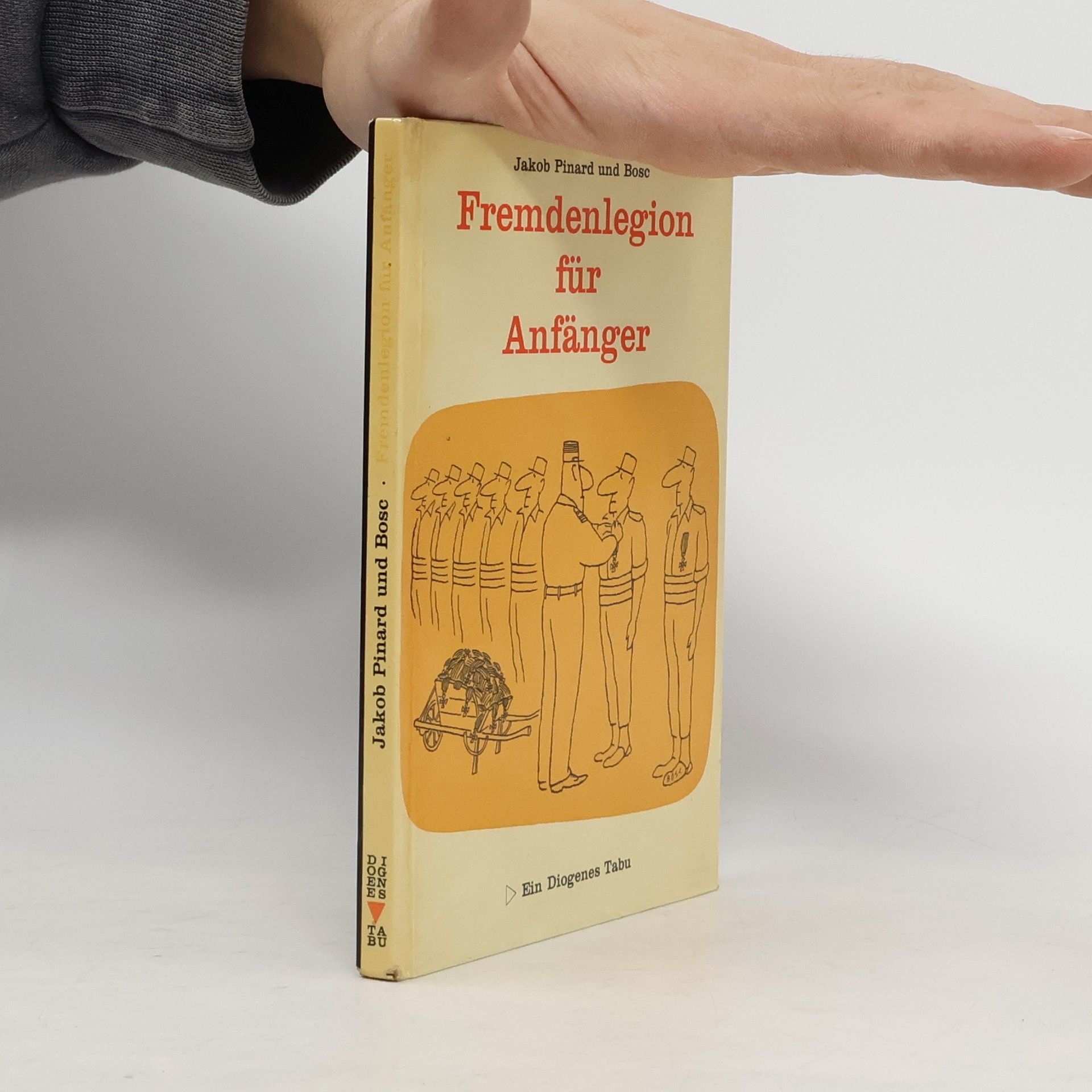 Jakob Pinard Fremdenlegion für Anfänger