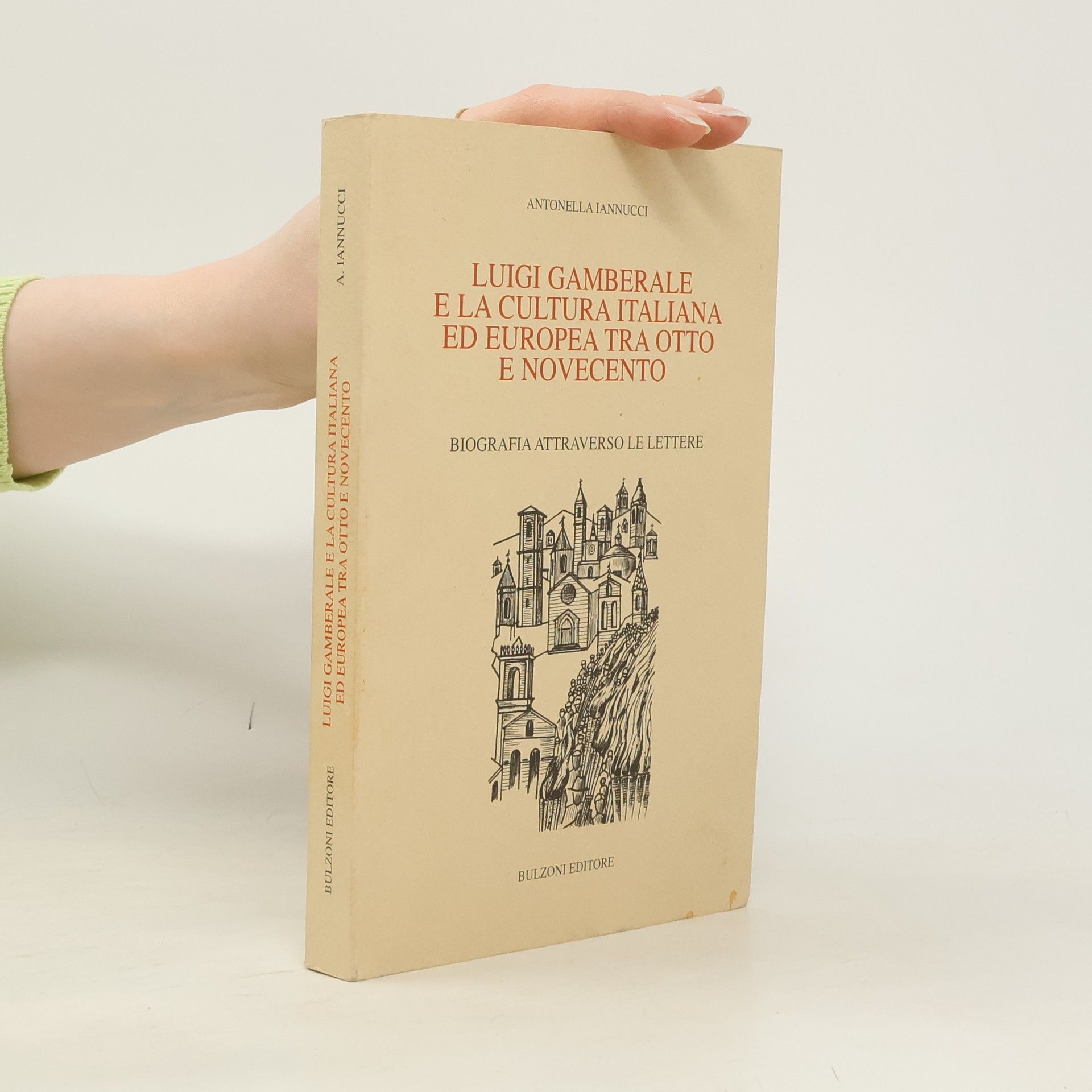Antonella Iannucci Culture regionali d'Italia: Luigi Gamberale e la cultura italiana ed europea tra Otto e Novecento