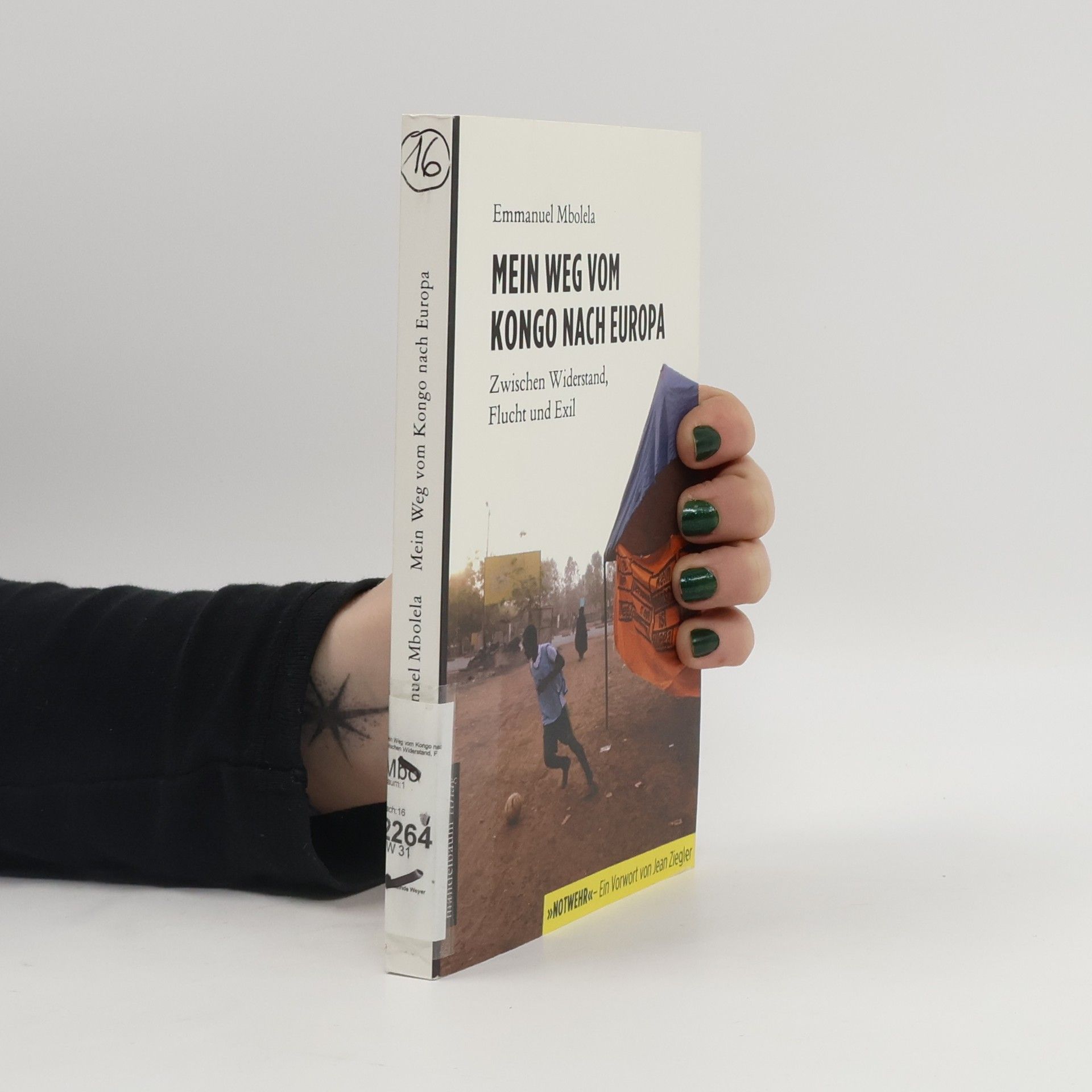 Emmanuel Mbolela Mein Weg vom Kongo nach Europa