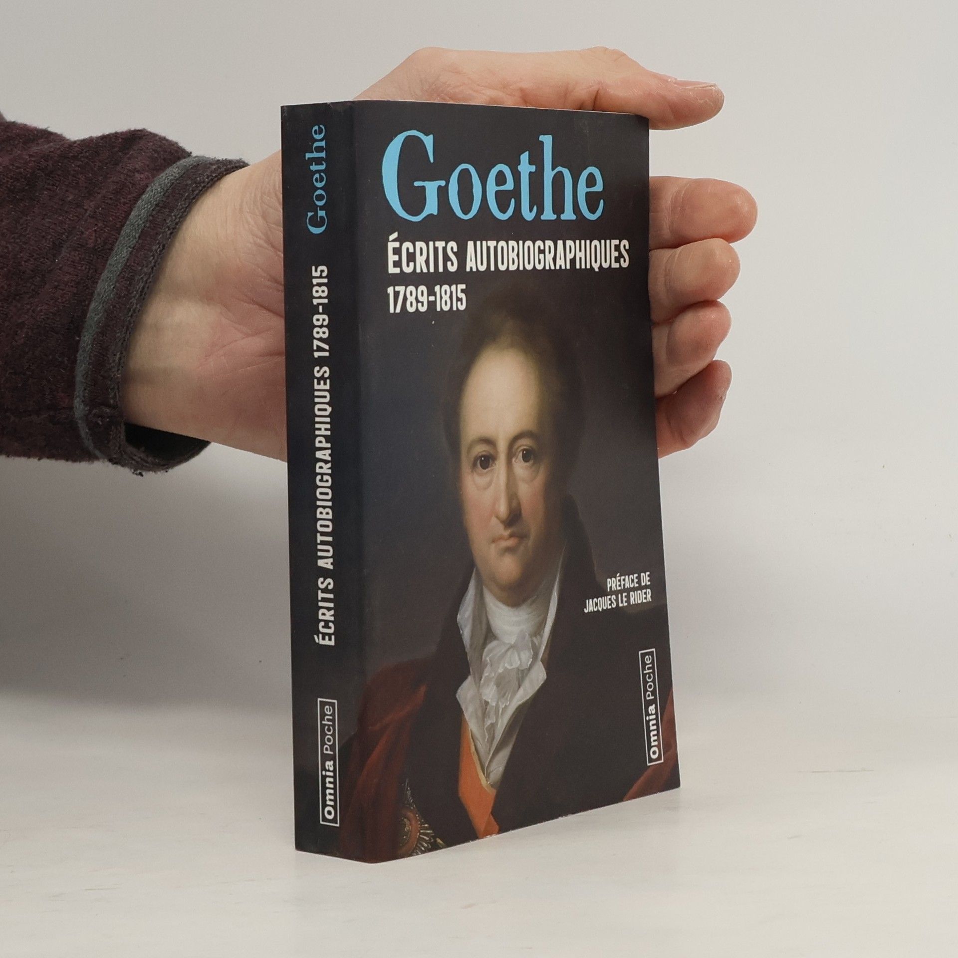 Johann Wolfgang von Goethe Écrits autobiographiques 1789-1815