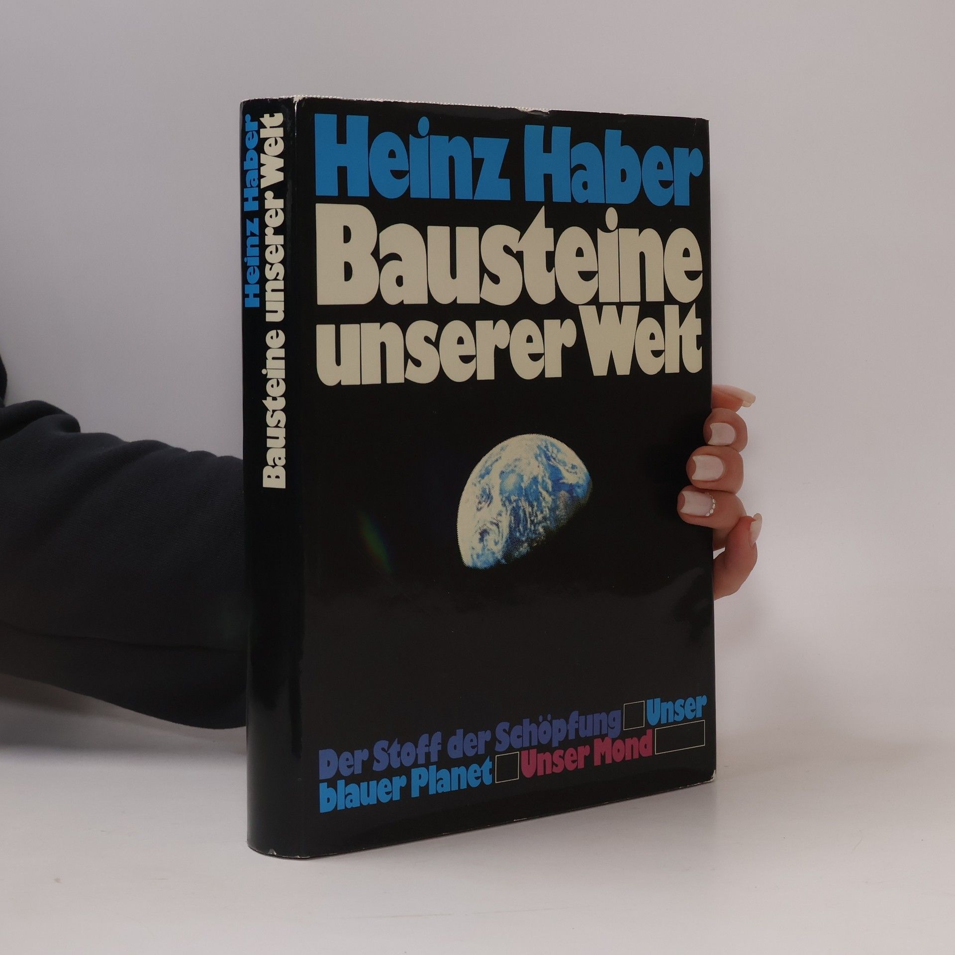 Heinz Haber Bausteine unserer Welt