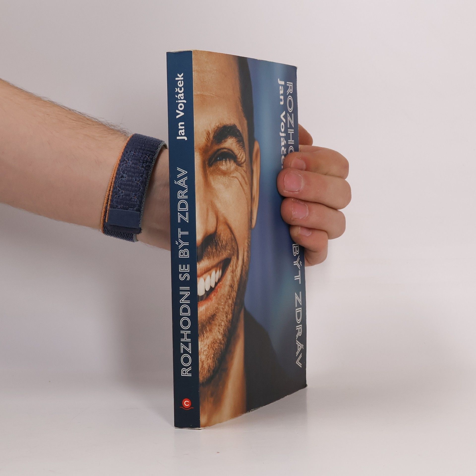 Jan Vojáček Rozhodni se být zdráv