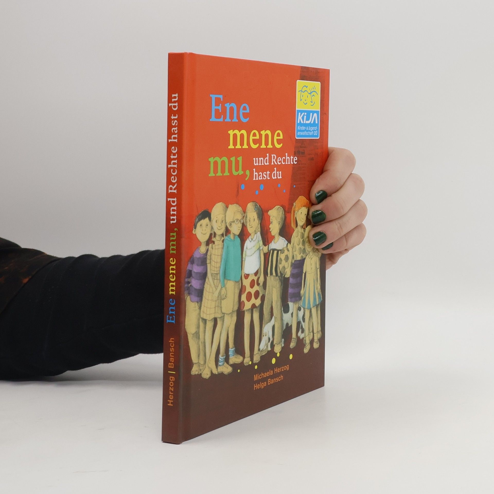 Michaela Herzog Ene, mene, mu, und Rechte hast du