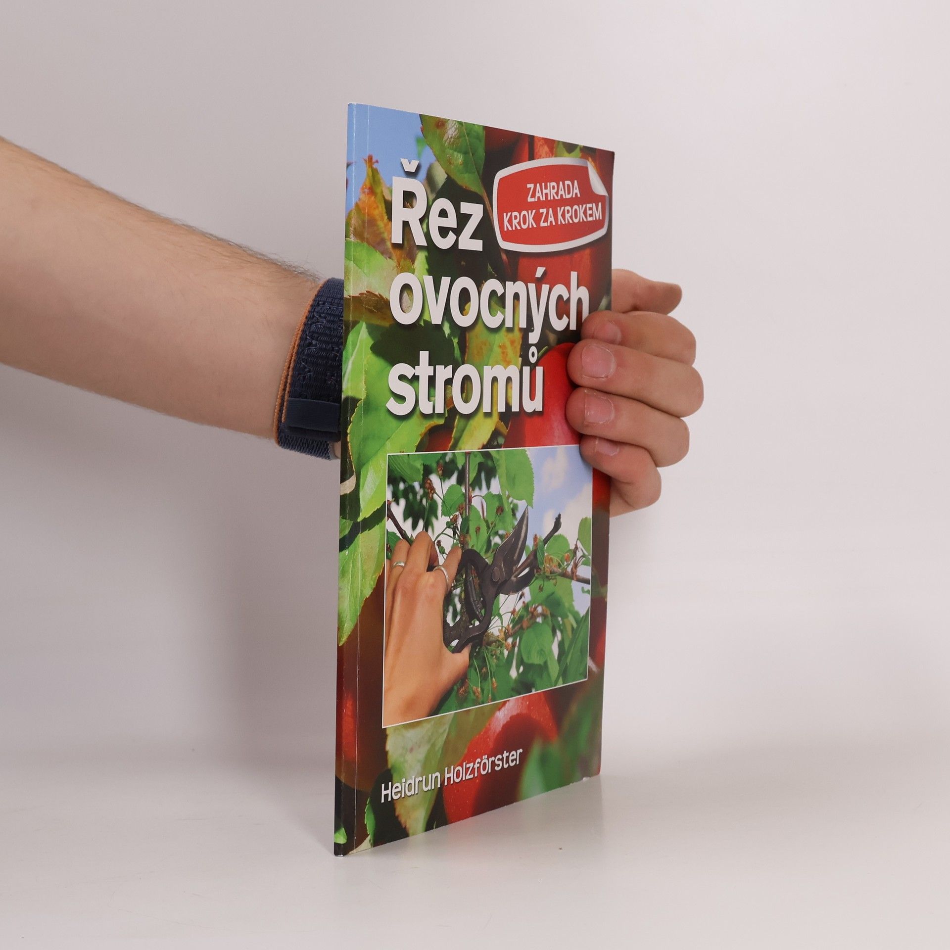 Heidrun Holzförster Řez ovocných stromů