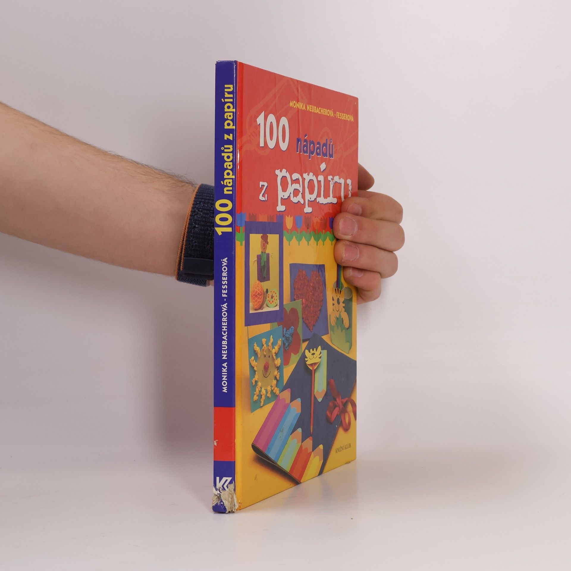 Monika Neubacher Fesser 100 nápadů z papíru