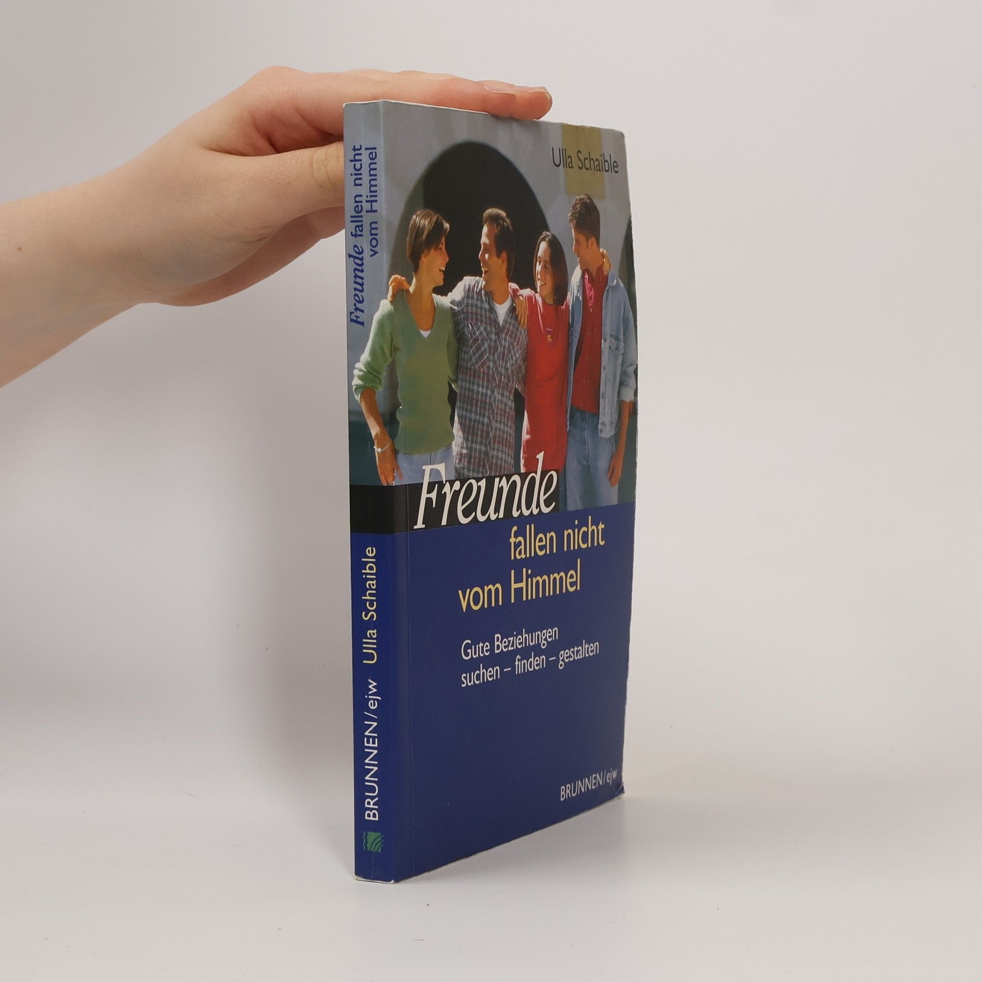 Ulla Schaible Freunde fallen nicht vom Himmel