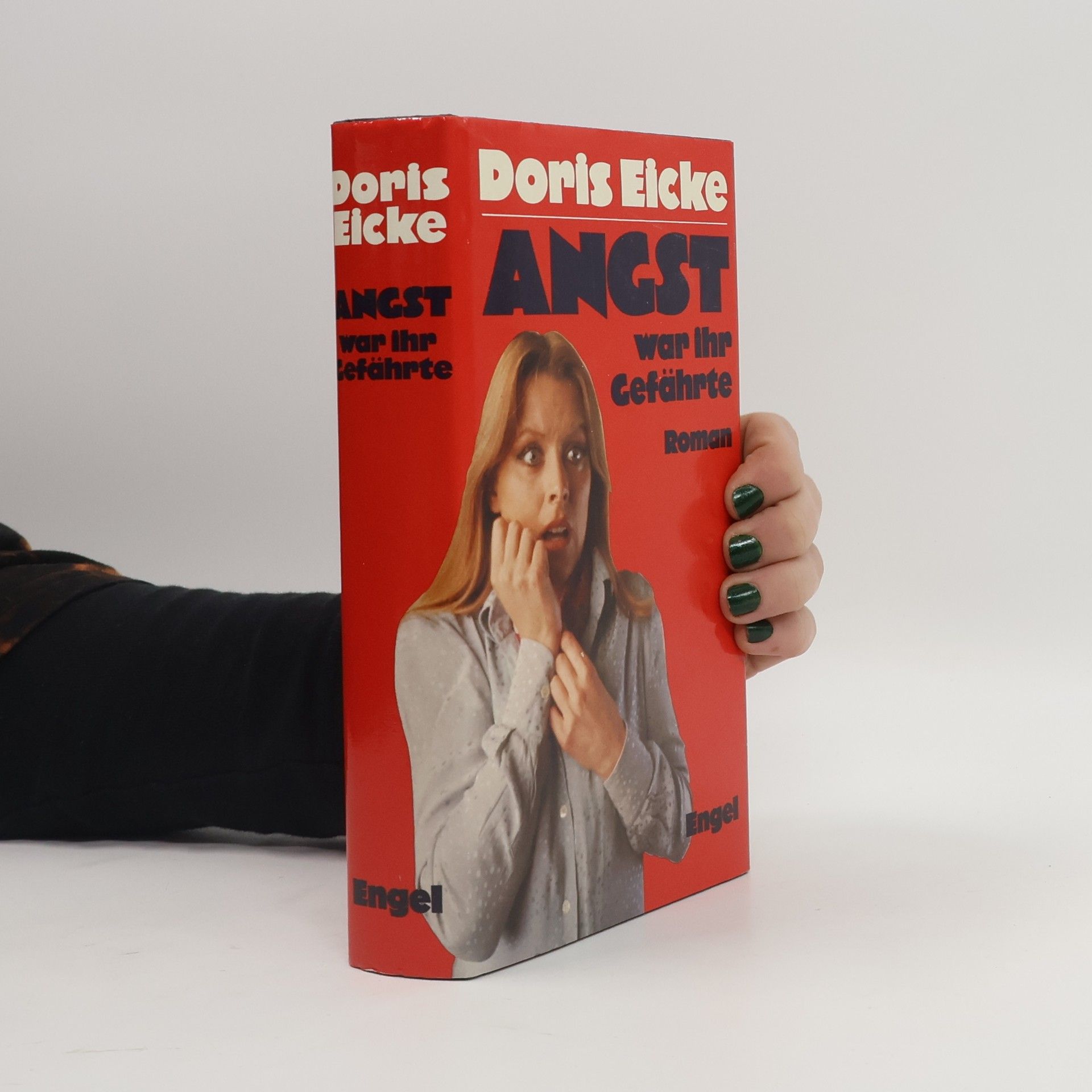 Doris Eicke Angst war irh Gefährte