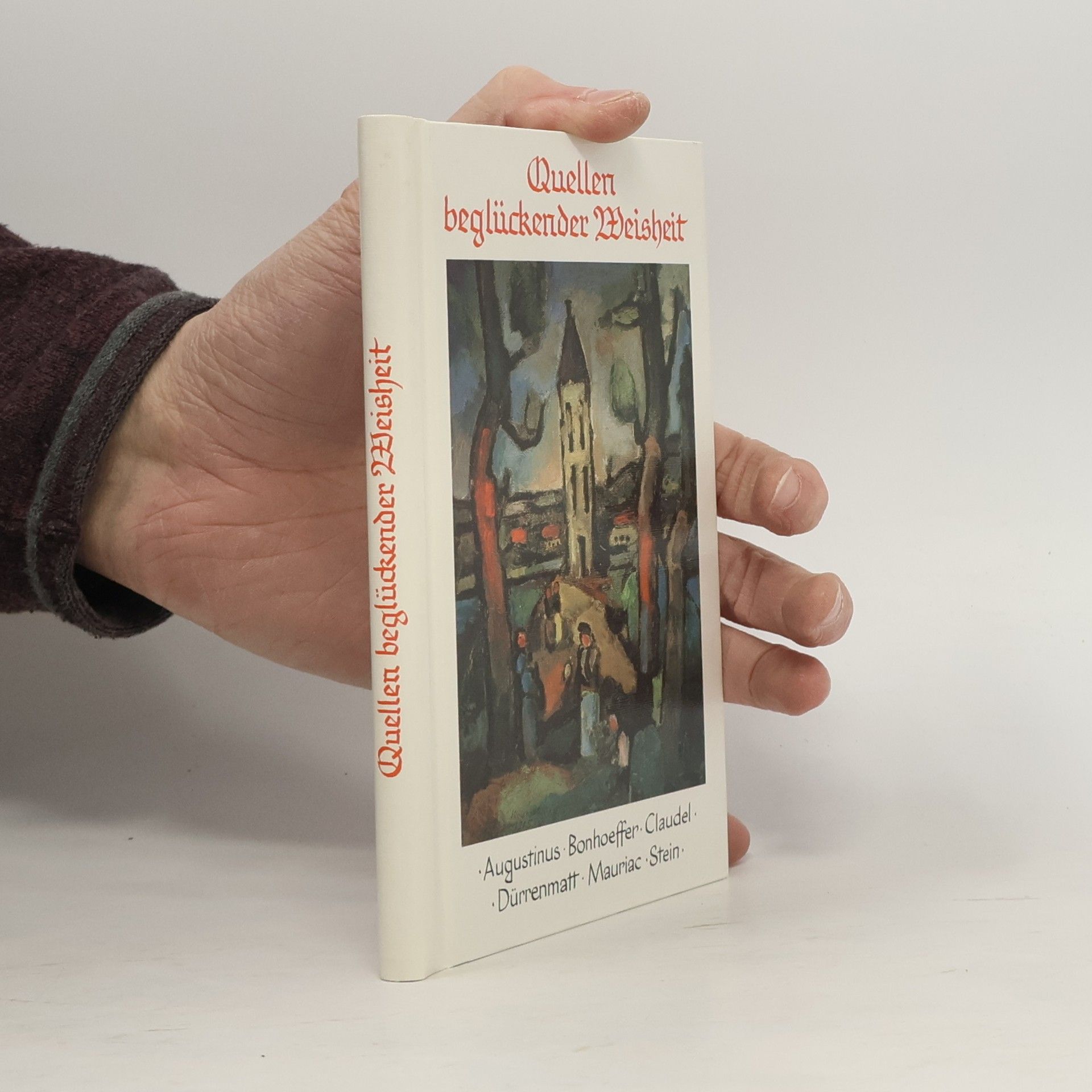 Quellen beglückender Weisheit