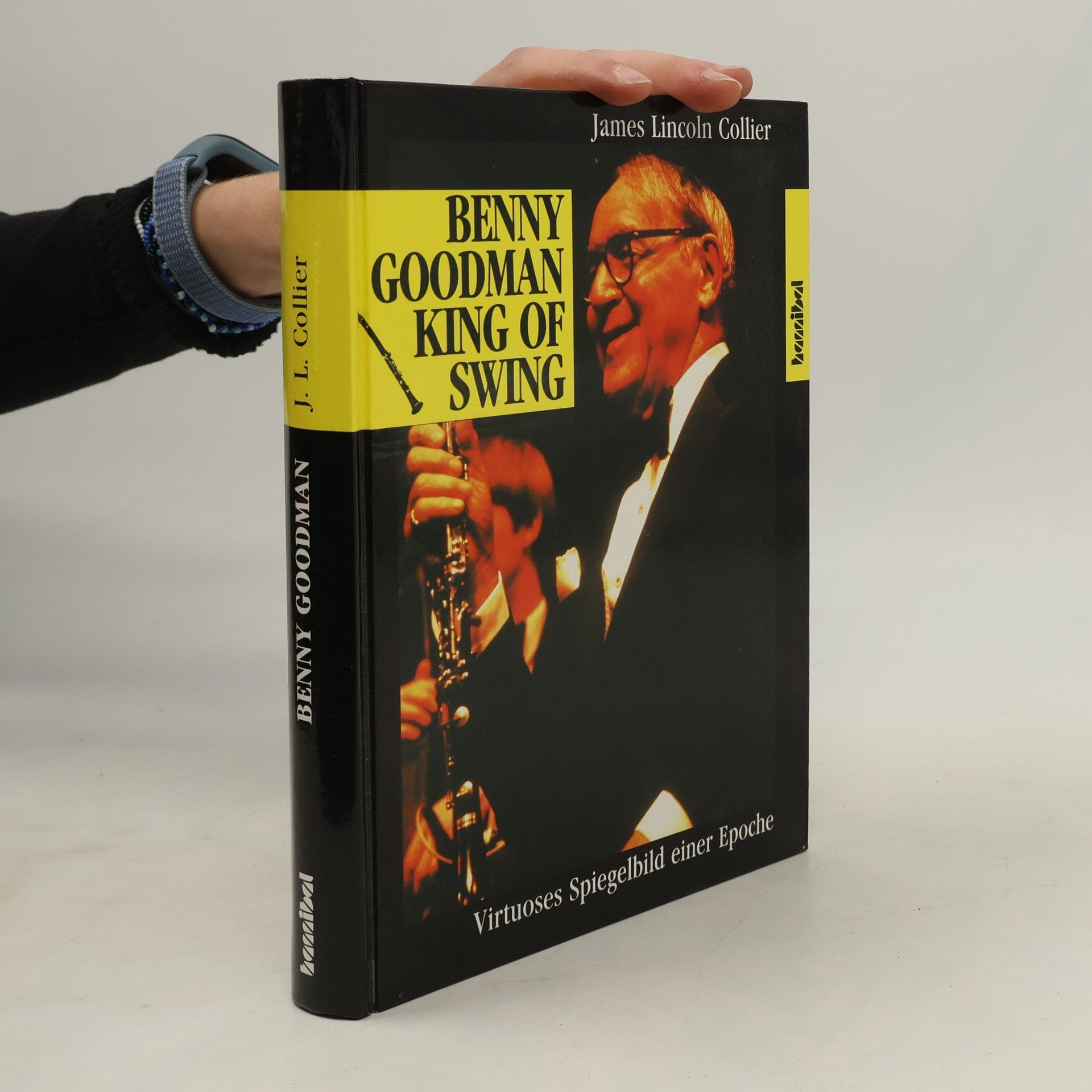James Lincoln Collier Benny Goodman, King of Swing
