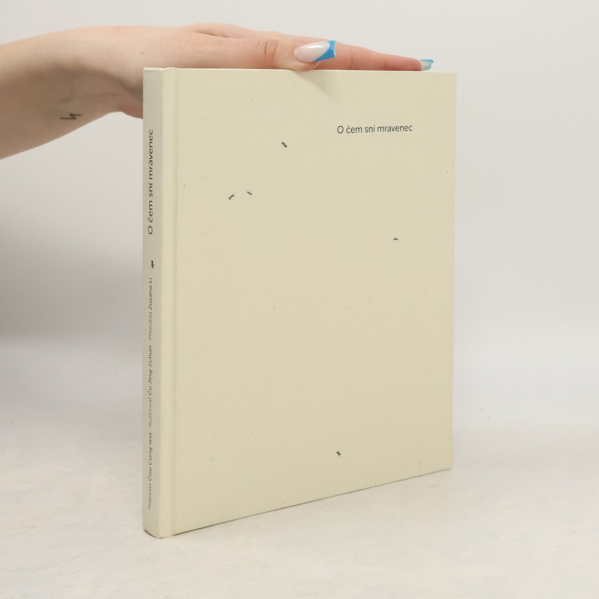 Zongwei Zhou O čem sní mravenec