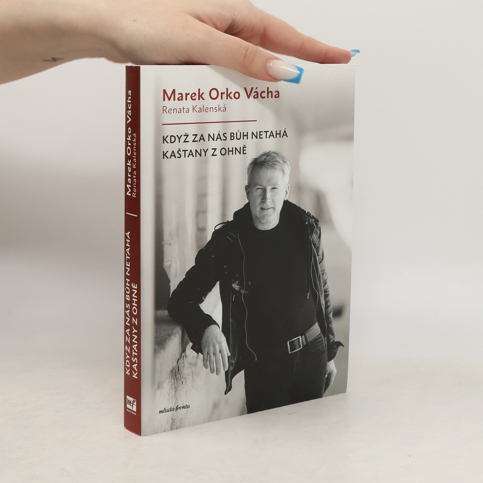 Marek Vácha Když za nás Bůh netahá kaštany z ohně