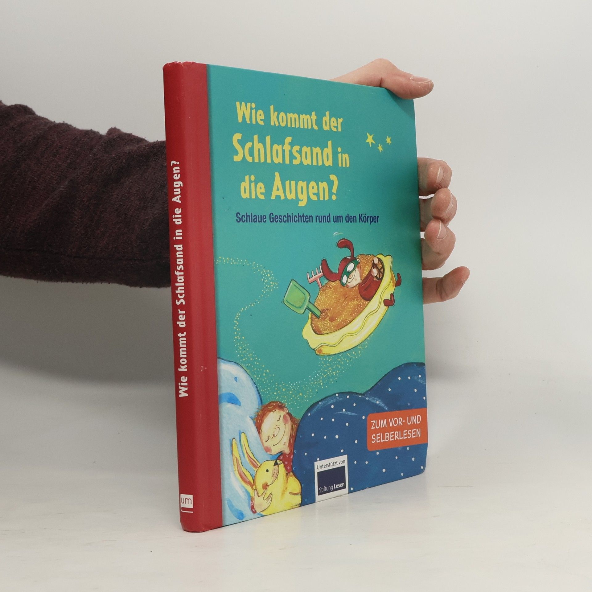 Andrea Schütze Wie kommt der Schlafsand in die Augen?