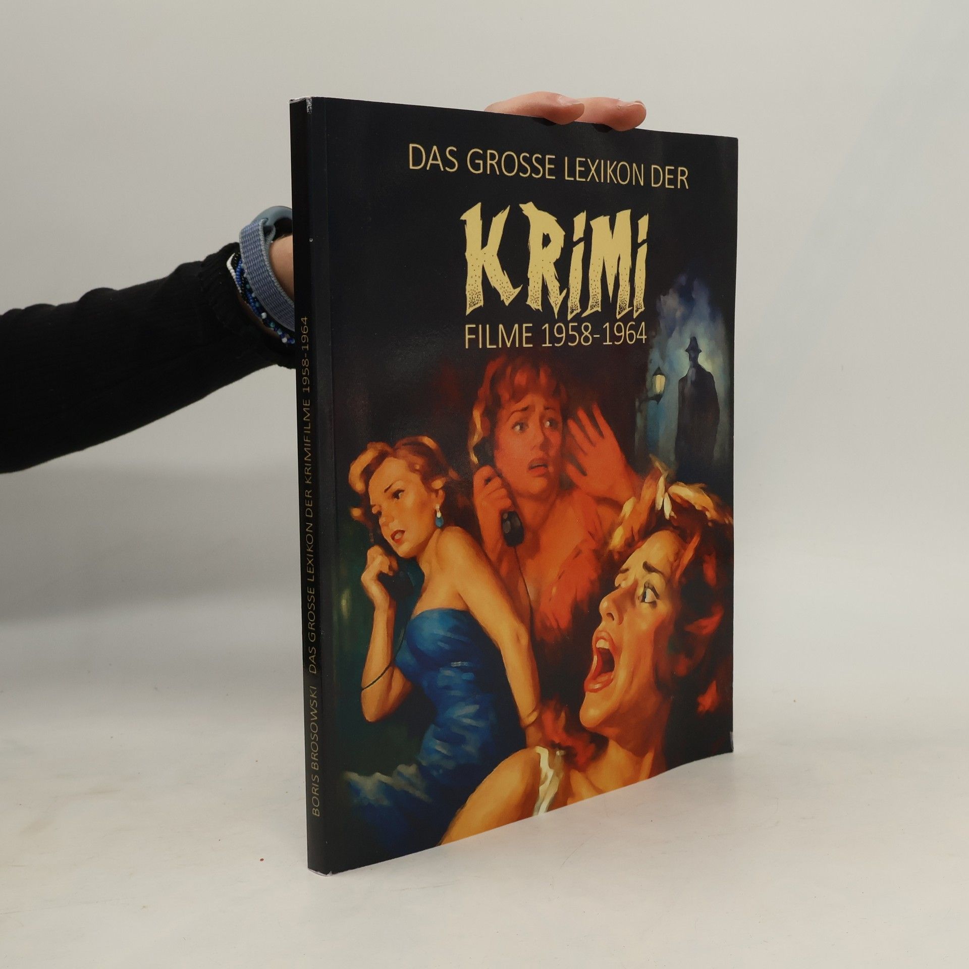 Boris Brosowski Das große Lexikon der Krimifilme: Teil 1: Alle Filme 1958-1964