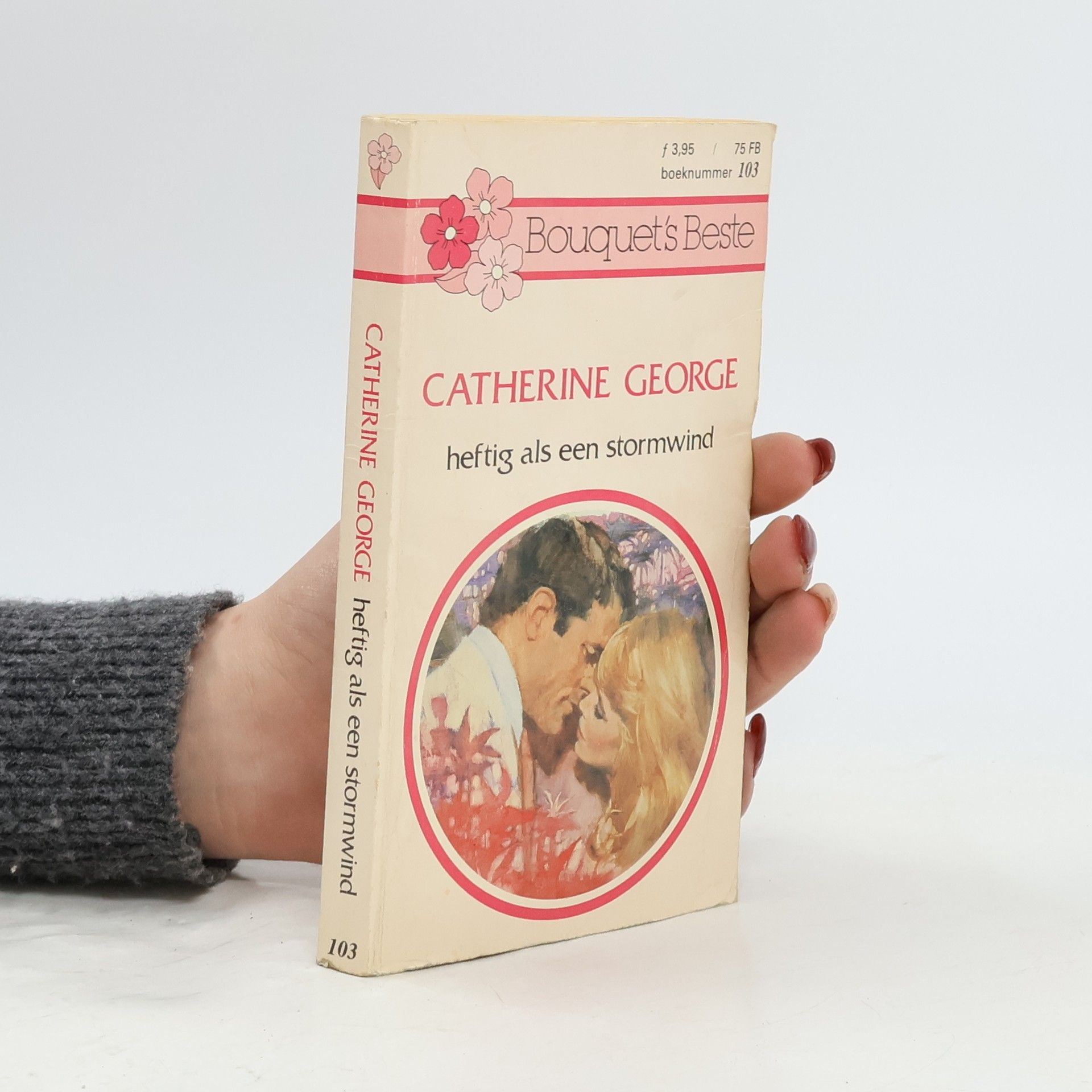 Catherine George Bouquet's Beste - 103: Heftig als een stormwind