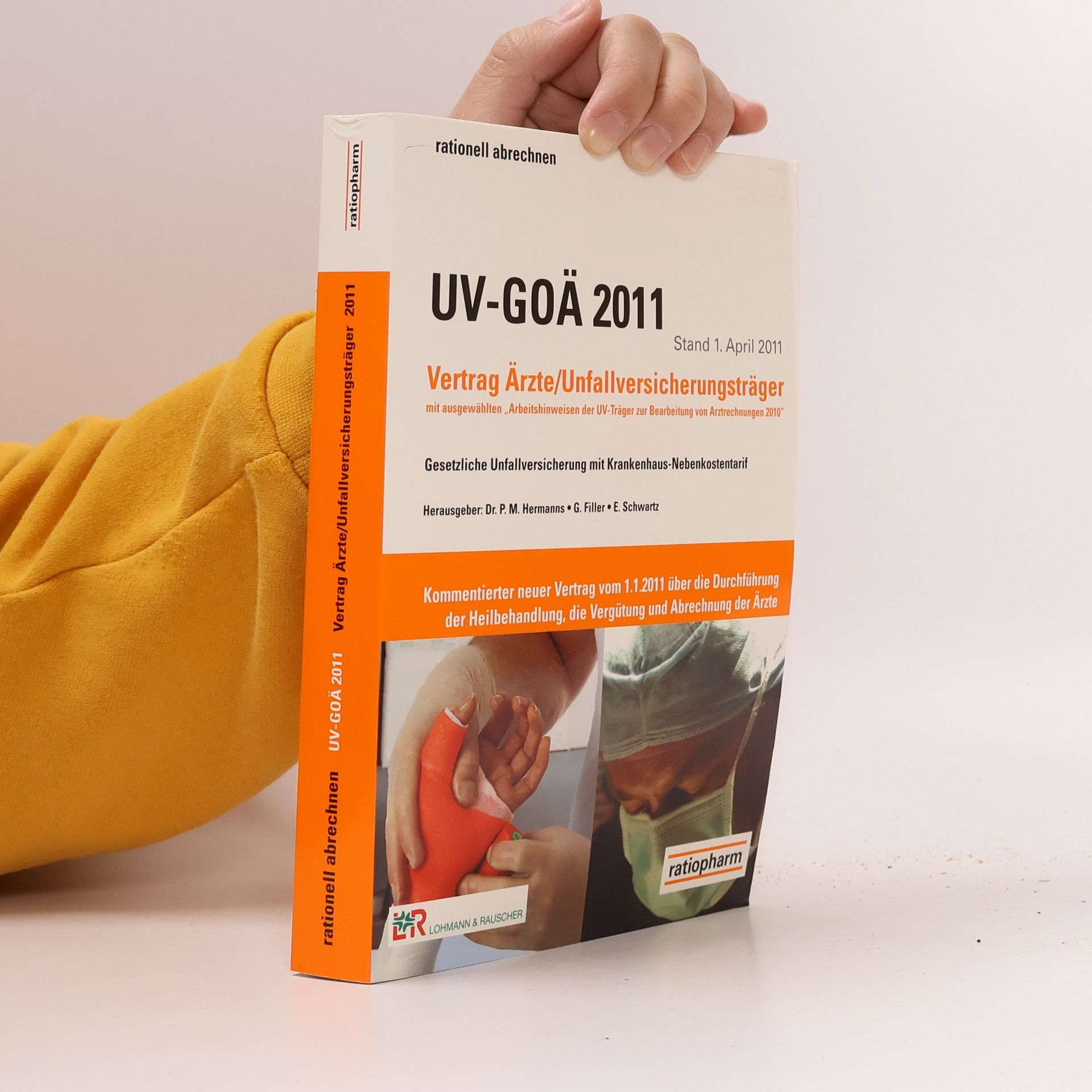 Various authors UV-GOÄ 2011. Vertrag Ärzte/Unfallversicherungsträger