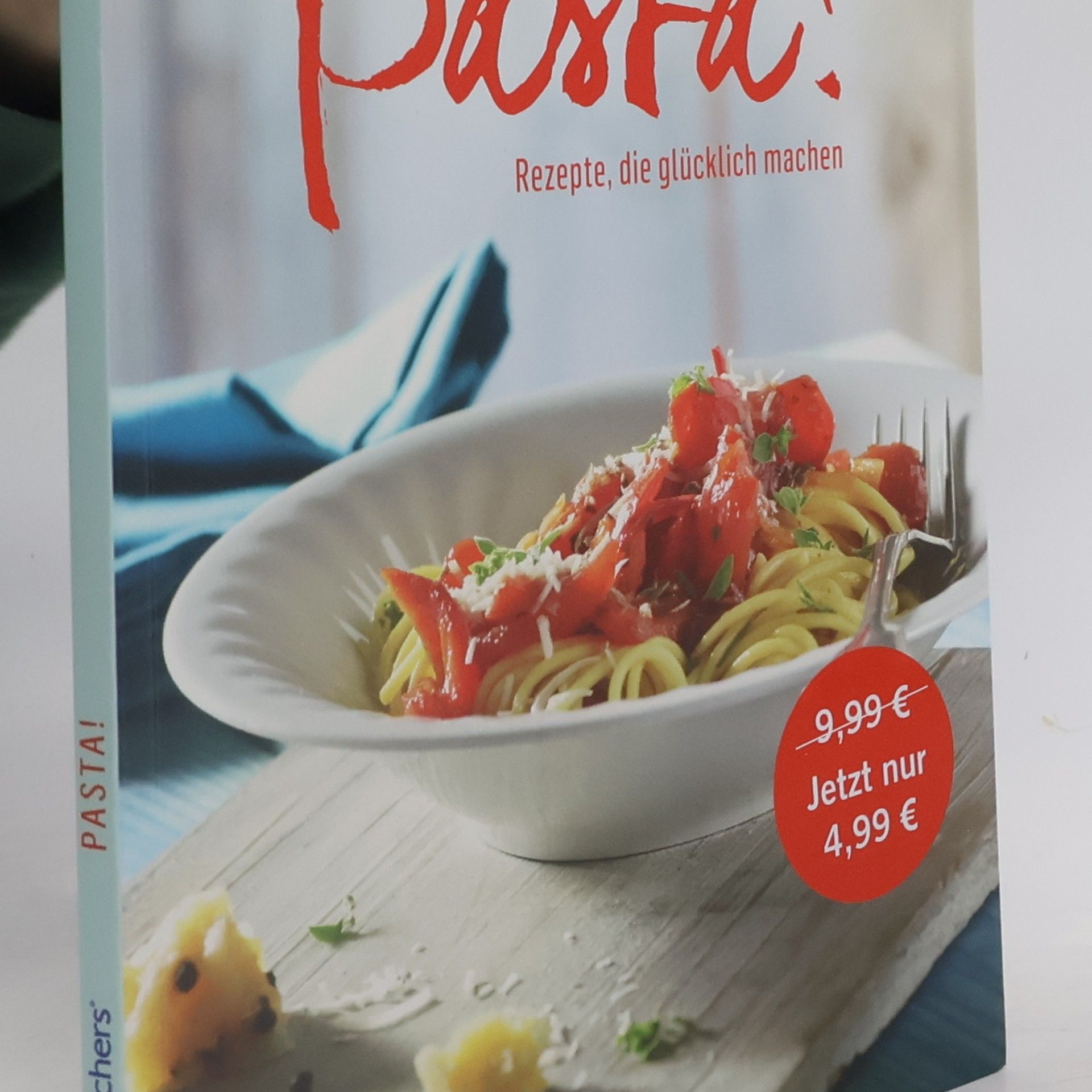 Autorenkollektiv Pasta! - Rezepte, die glücklich machen