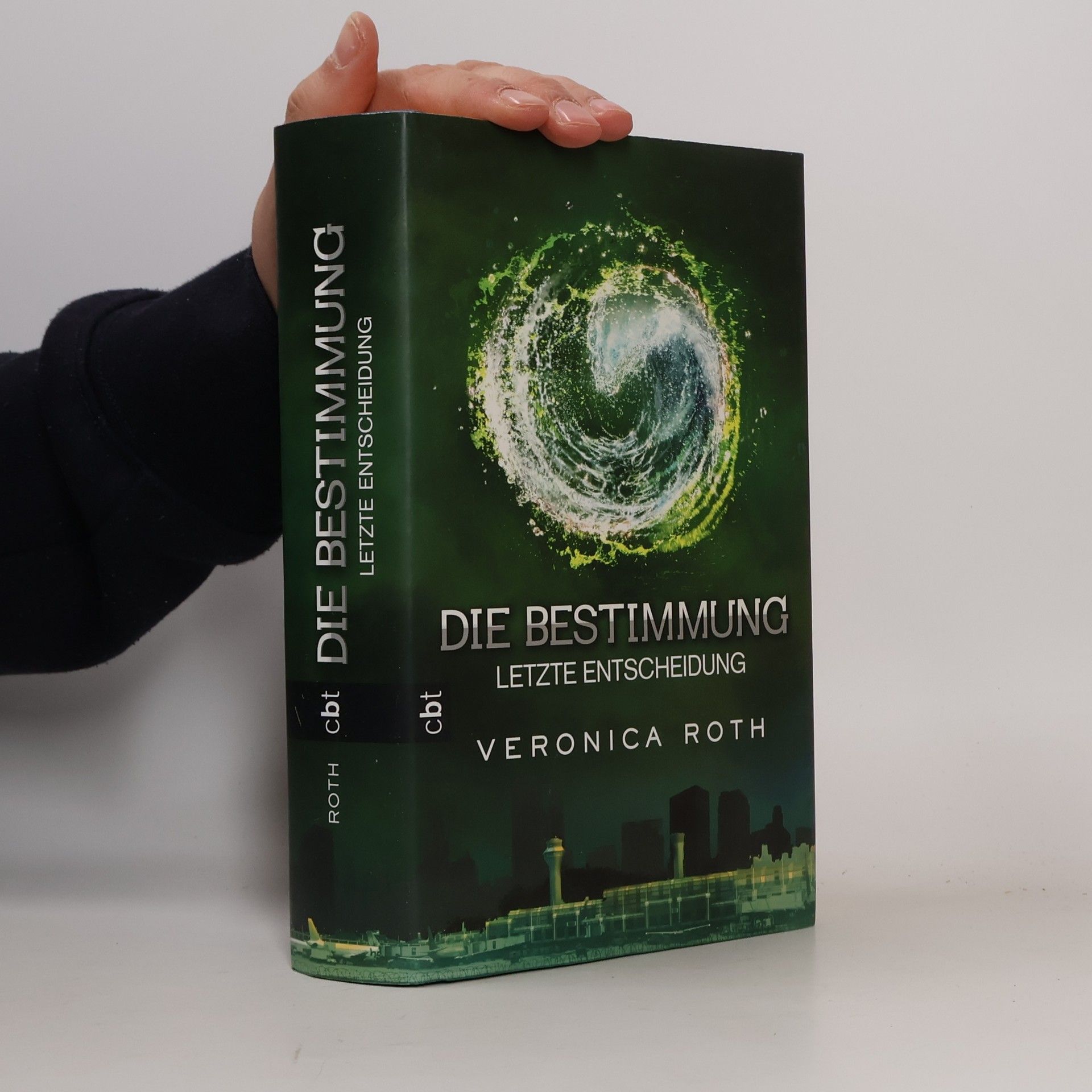 Veronica Roth Die Bestimmung: Letzte Entscheidung