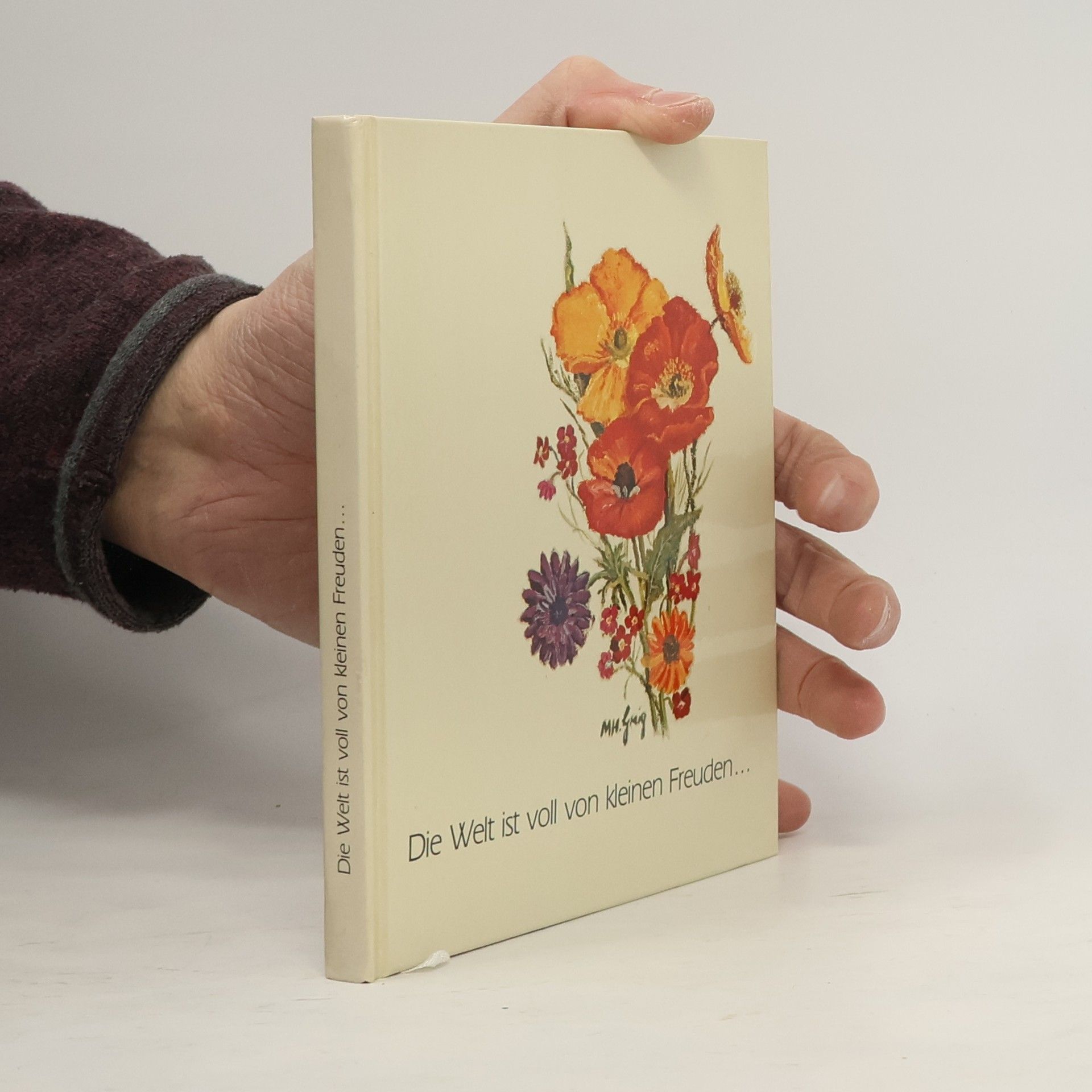 Kolektiv autorů Die Welt ist voll von kleinen Freuden