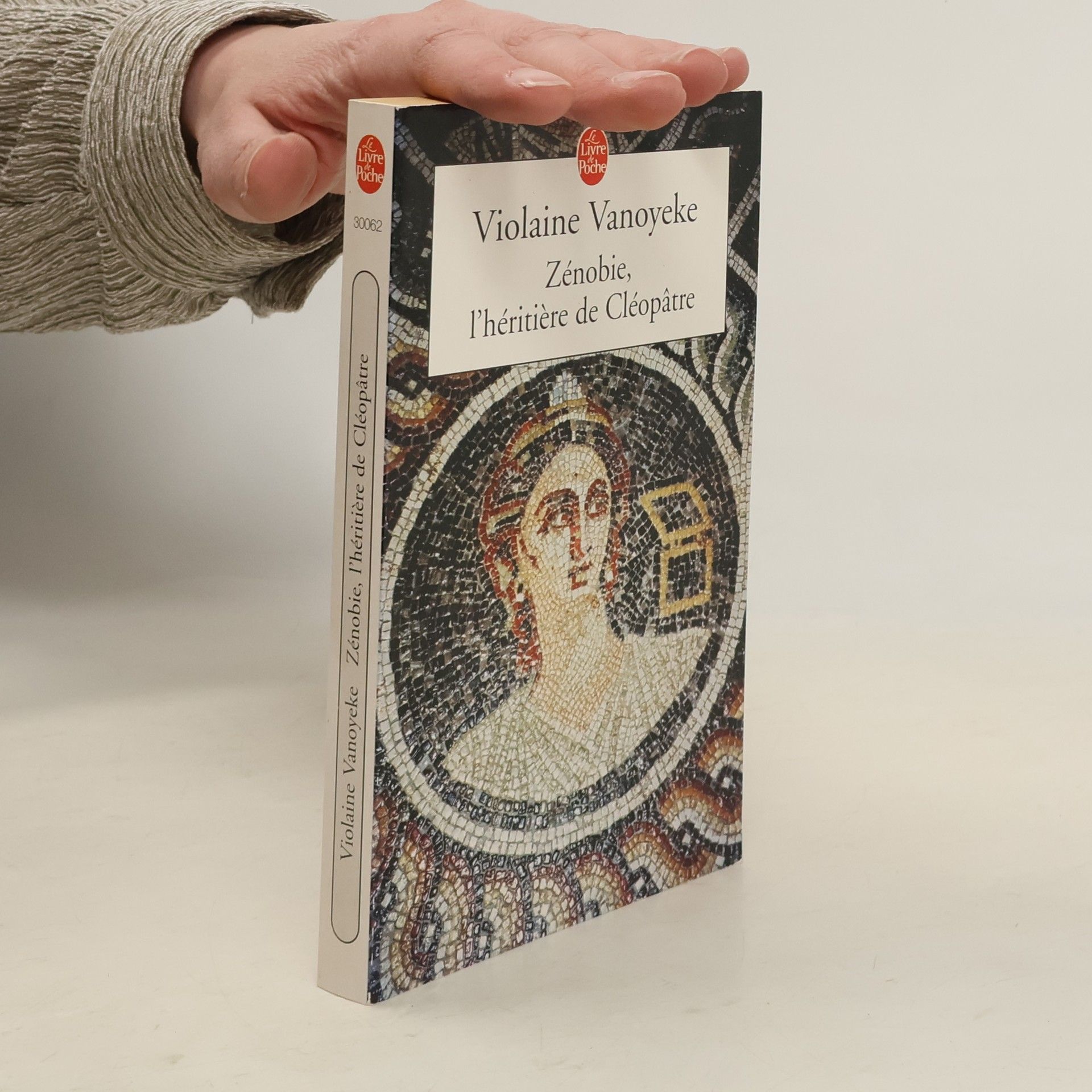 Violaine Vanoyeke Le Livre de Poche: Zénobie, l'héritière de Cléopâtre