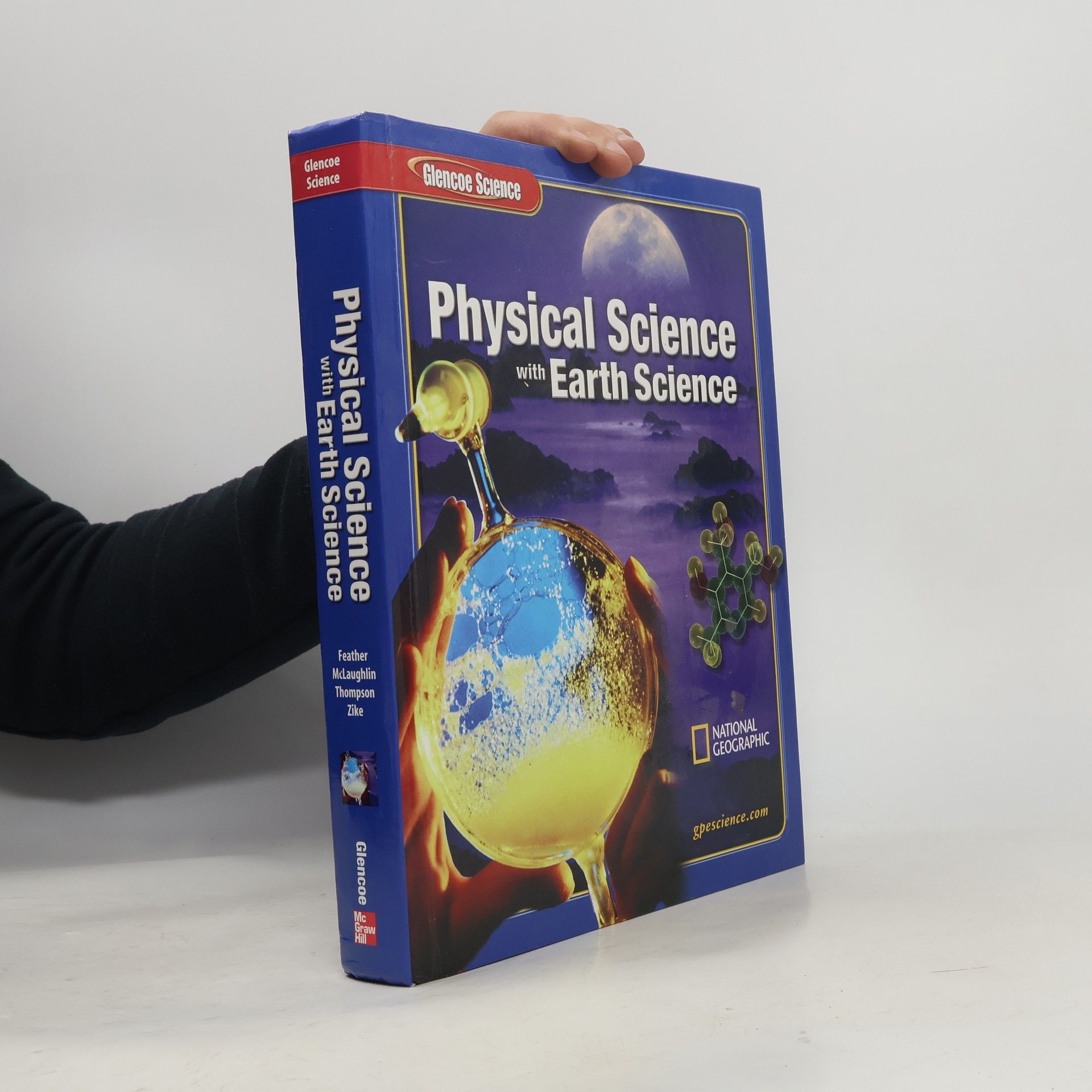 Ralph M. Feather Glencoe Science: Glencoe Physical Science with Earth Science, Student Edition
