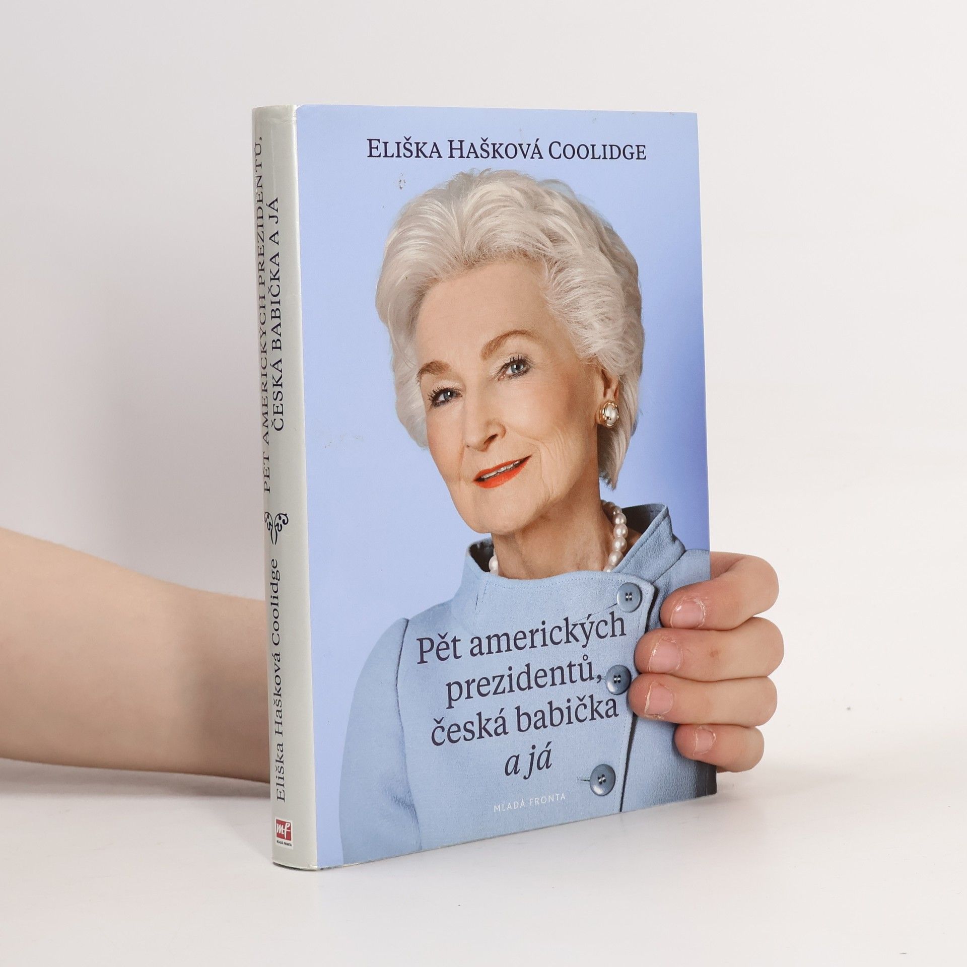 Eliška Hašková-Coolidge Pět amerických prezidentů, česká babička a já