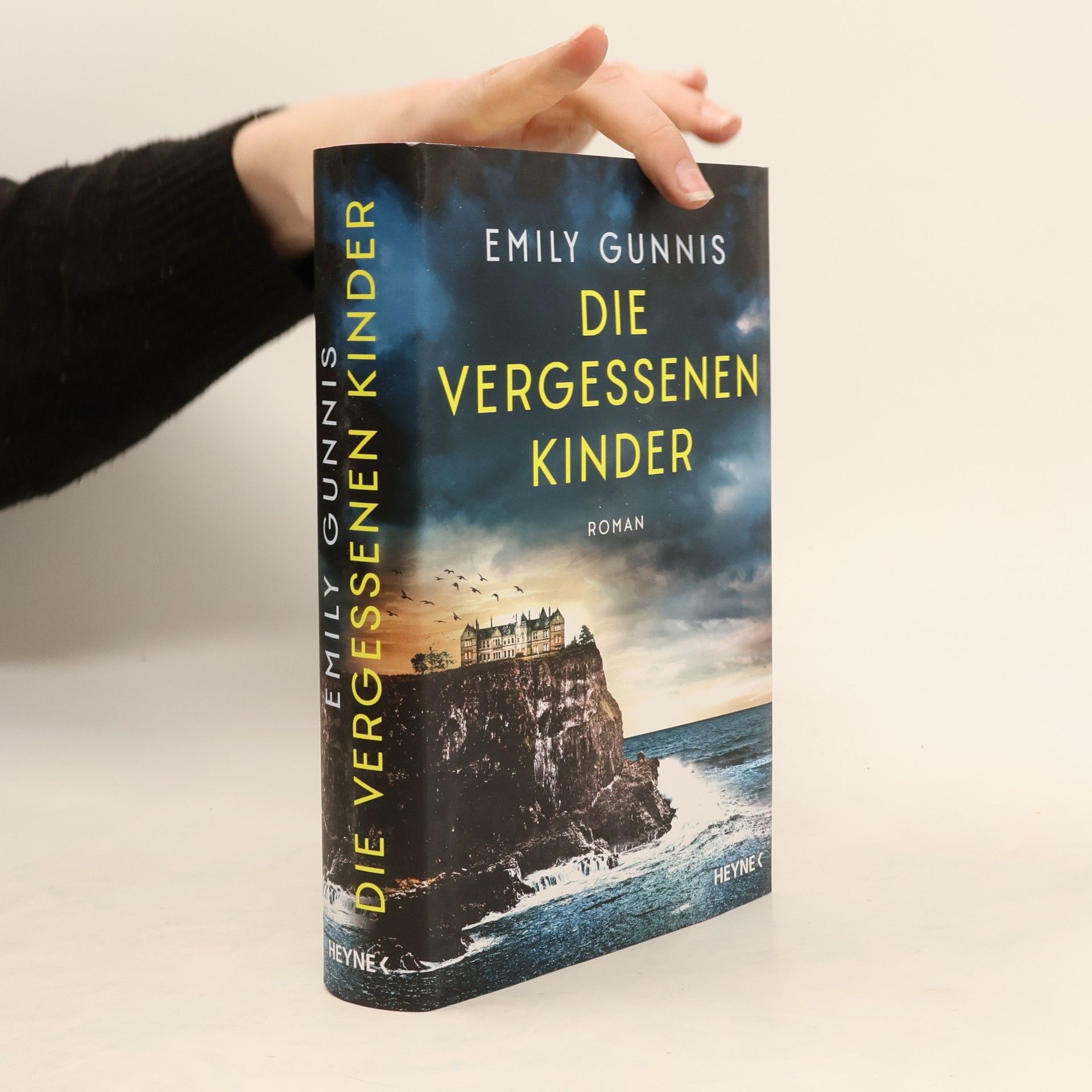 Emily Gunnis Die vergessenen Kinder. Roman