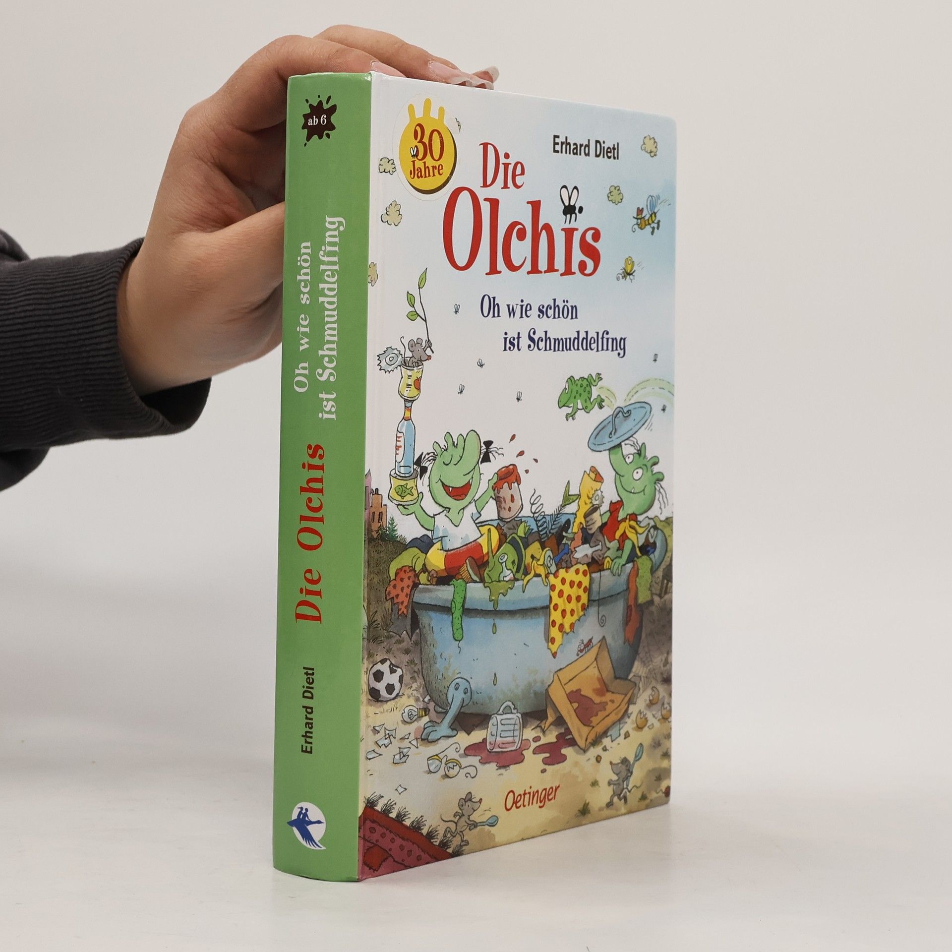 Erhard Dietl Die Olchis. Oh wie schön ist Schmuddelfing