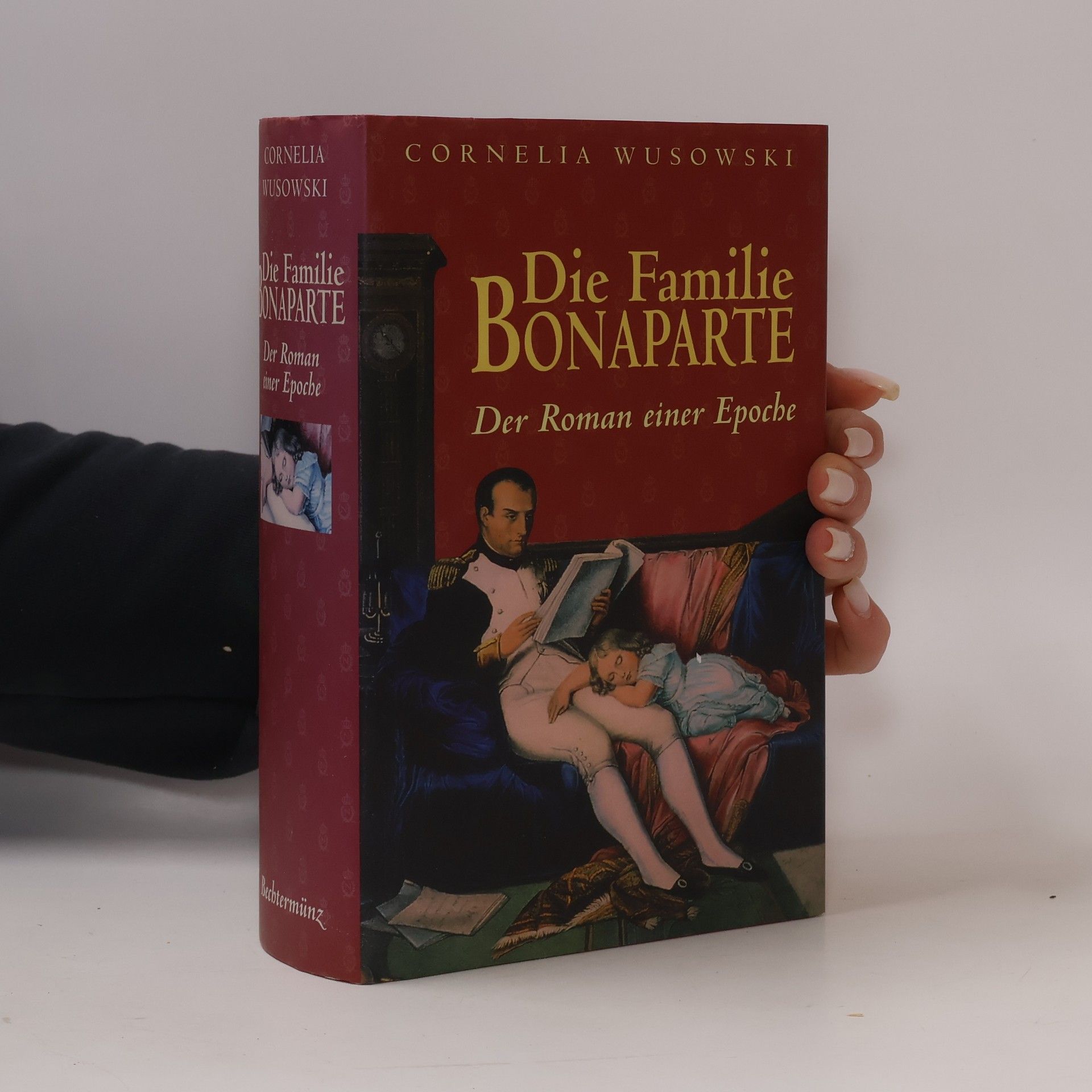 Cornelia Wusowski Die Familie Bonaparte