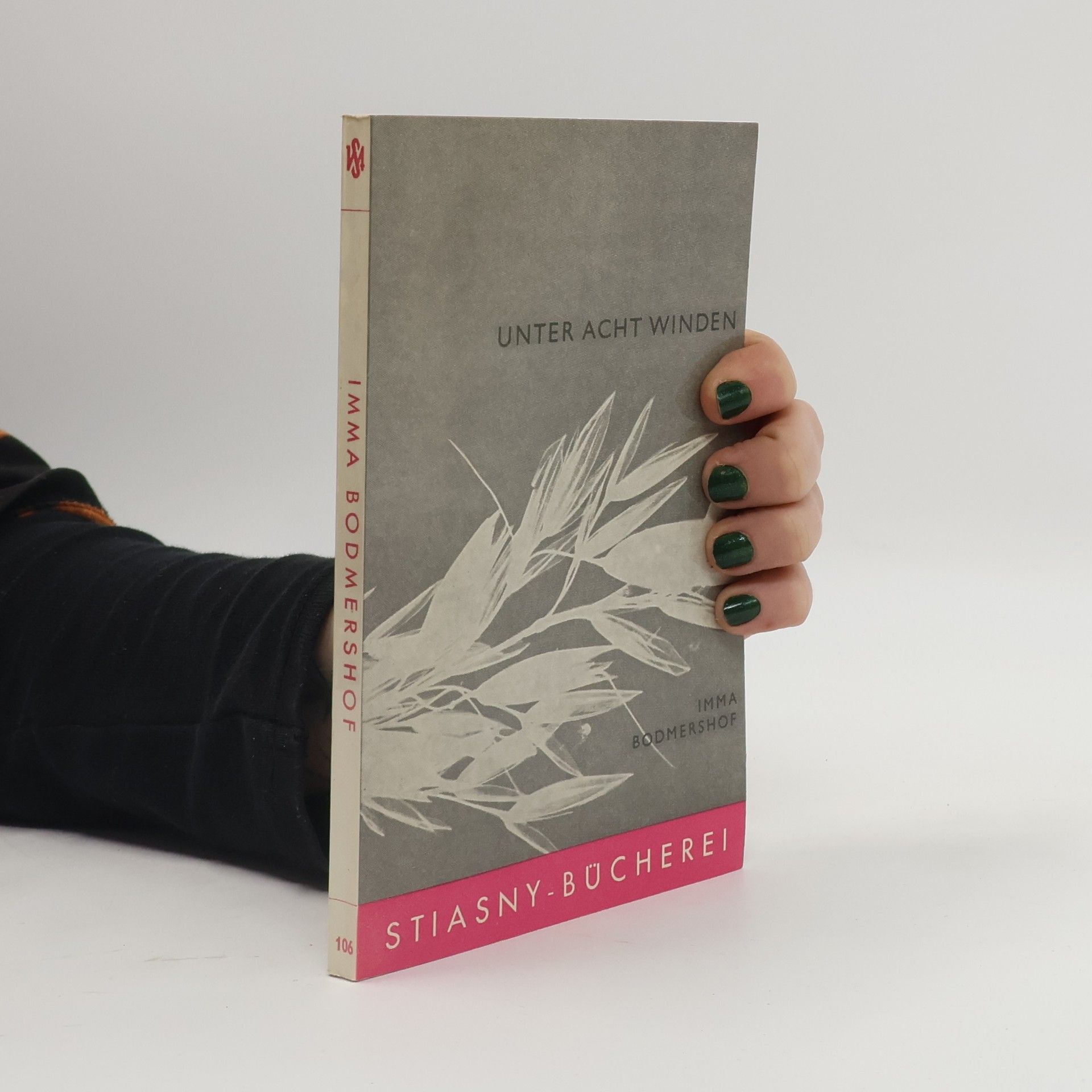 Imma von Bodmershof Unter acht Winden