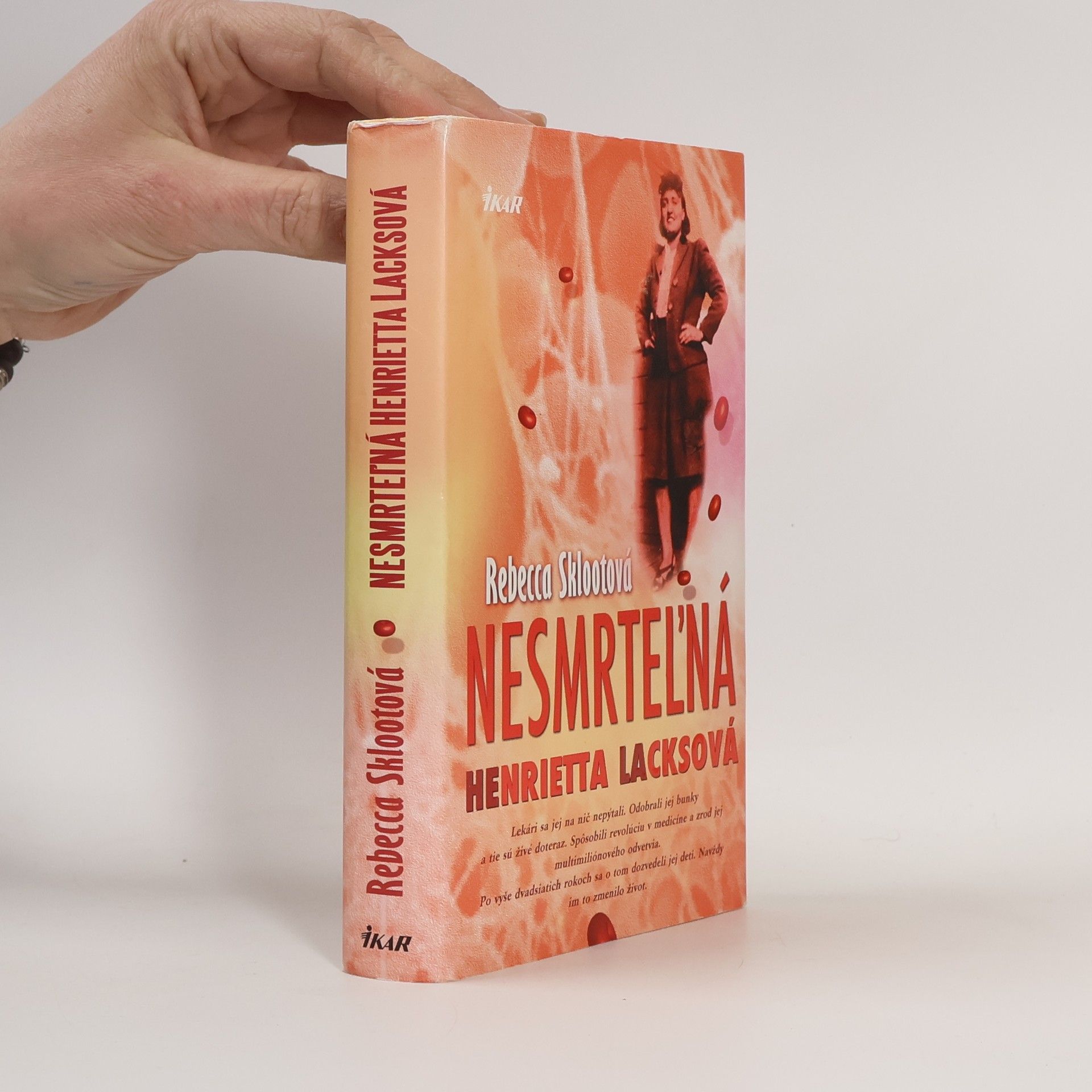 Rebecca Skloot Nesmrteľná Henrietta Lacksová