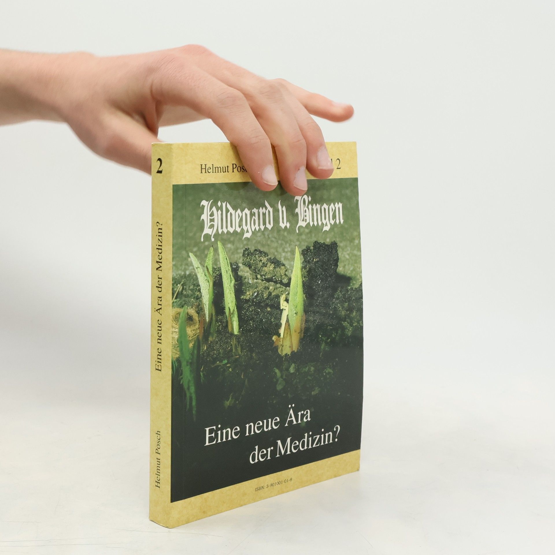 Helmut Posch Hildegard: Eine neue Ära der Medizin? 2