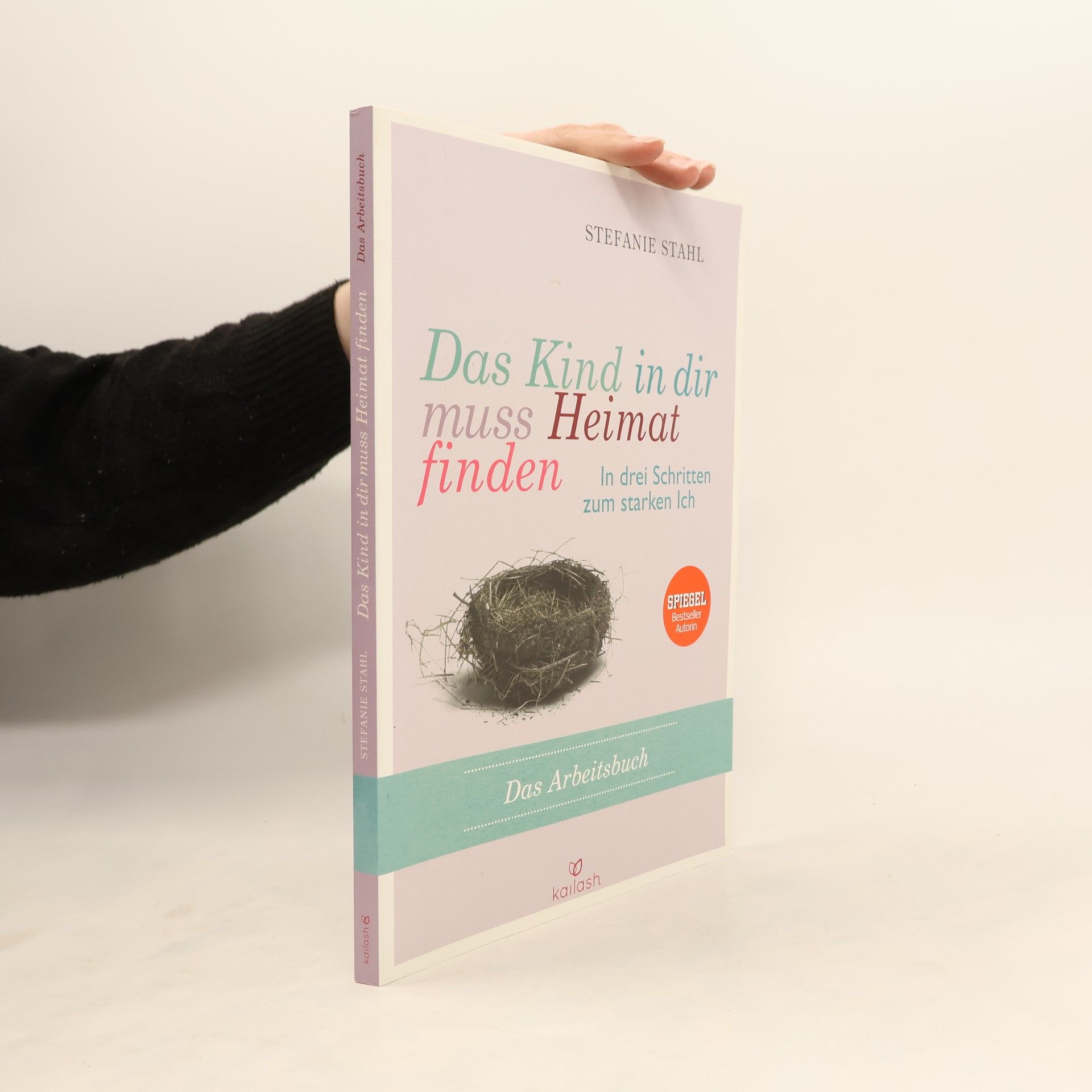 Stefanie Stahl Das Kind in dir muss Heimat finden - Das Arbeitsbuch