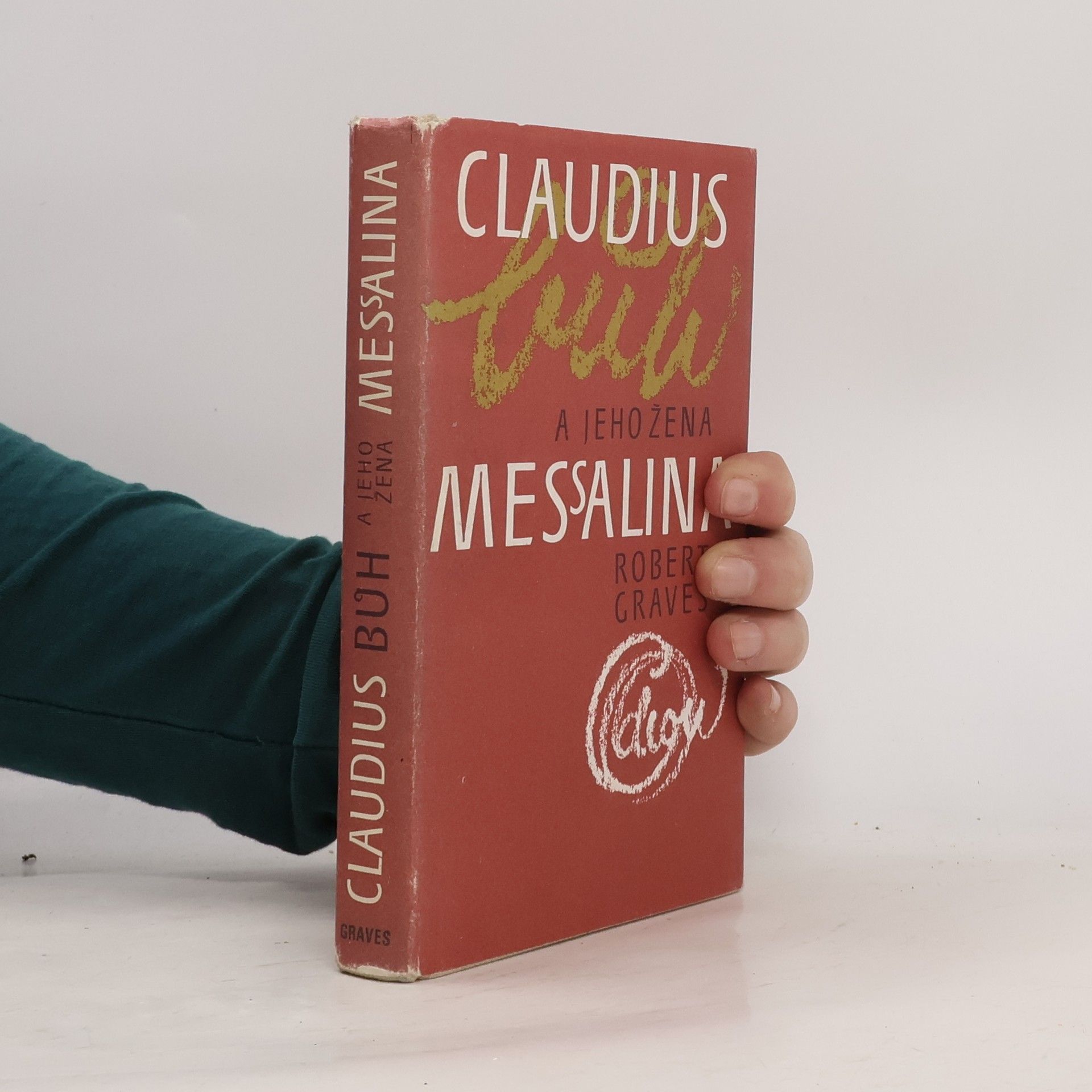 Robert Graves Claudius bůh a jeho žena Messalina