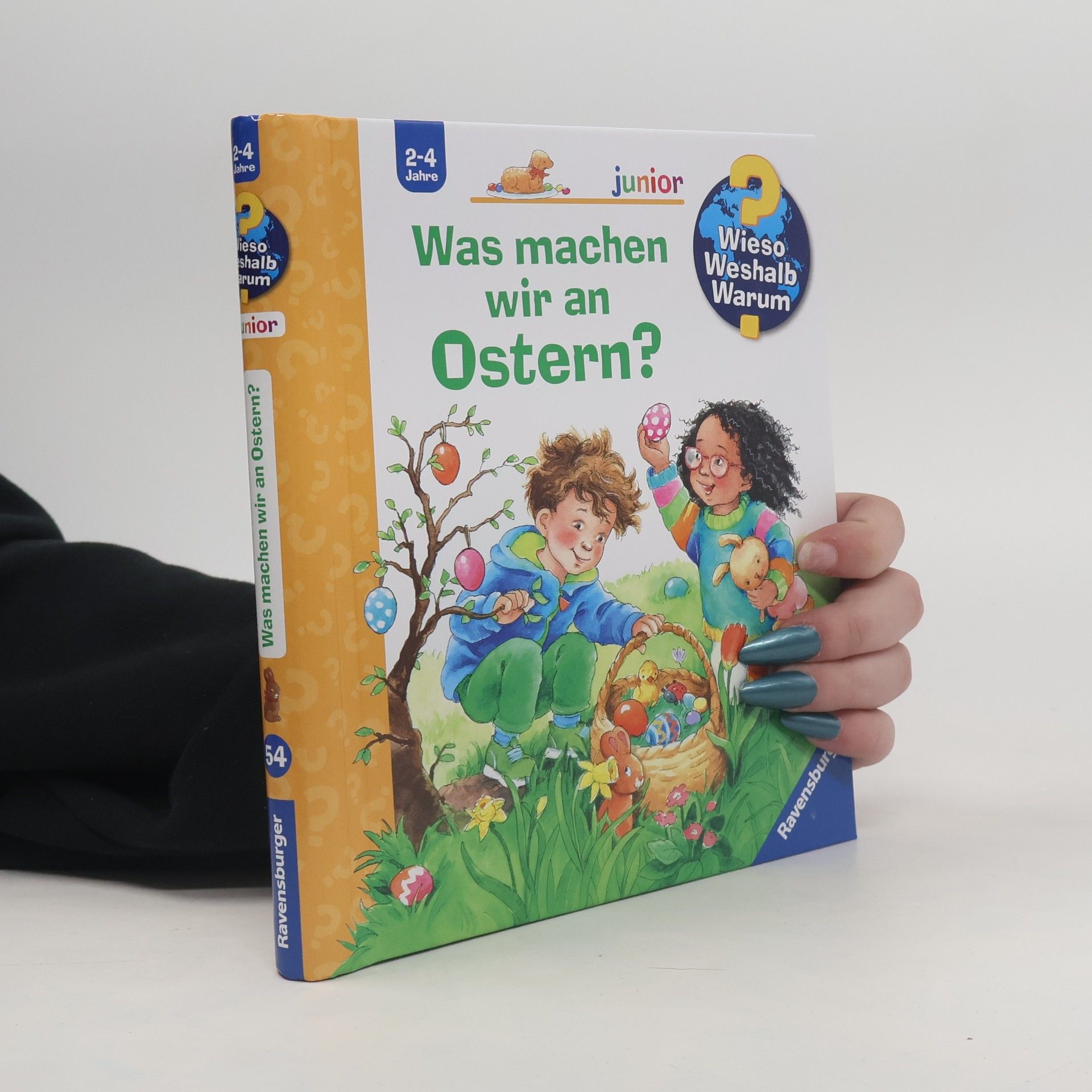 Andrea Erne Wieso? Weshalb? Warum? junior: Was machen wir an Ostern? - Band 54