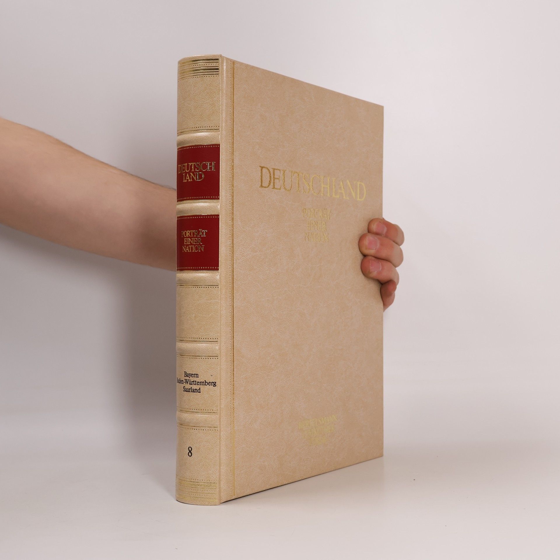 Various authors Deutschland. Porträt einer Nation 8. Bayern Baden-Württemberg Saarland.