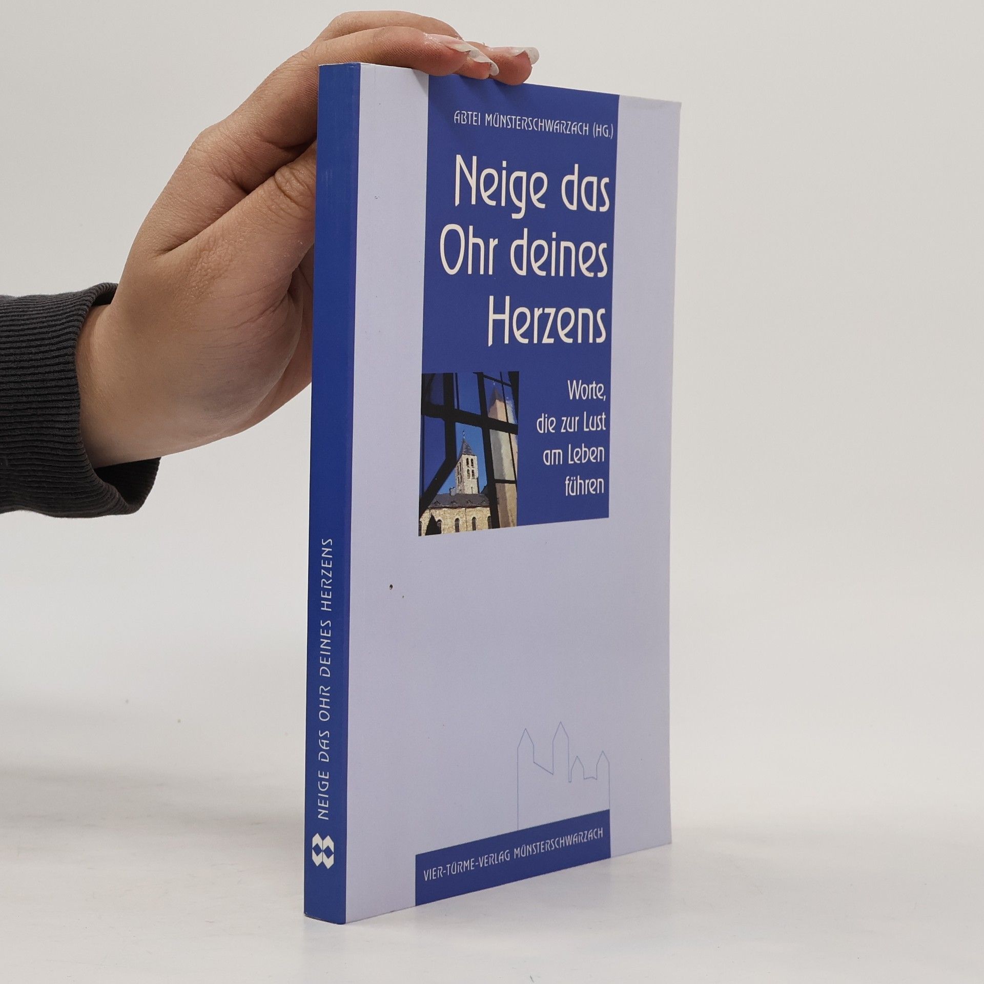 Autorenkollektiv Neige das Ohr deines Herzens